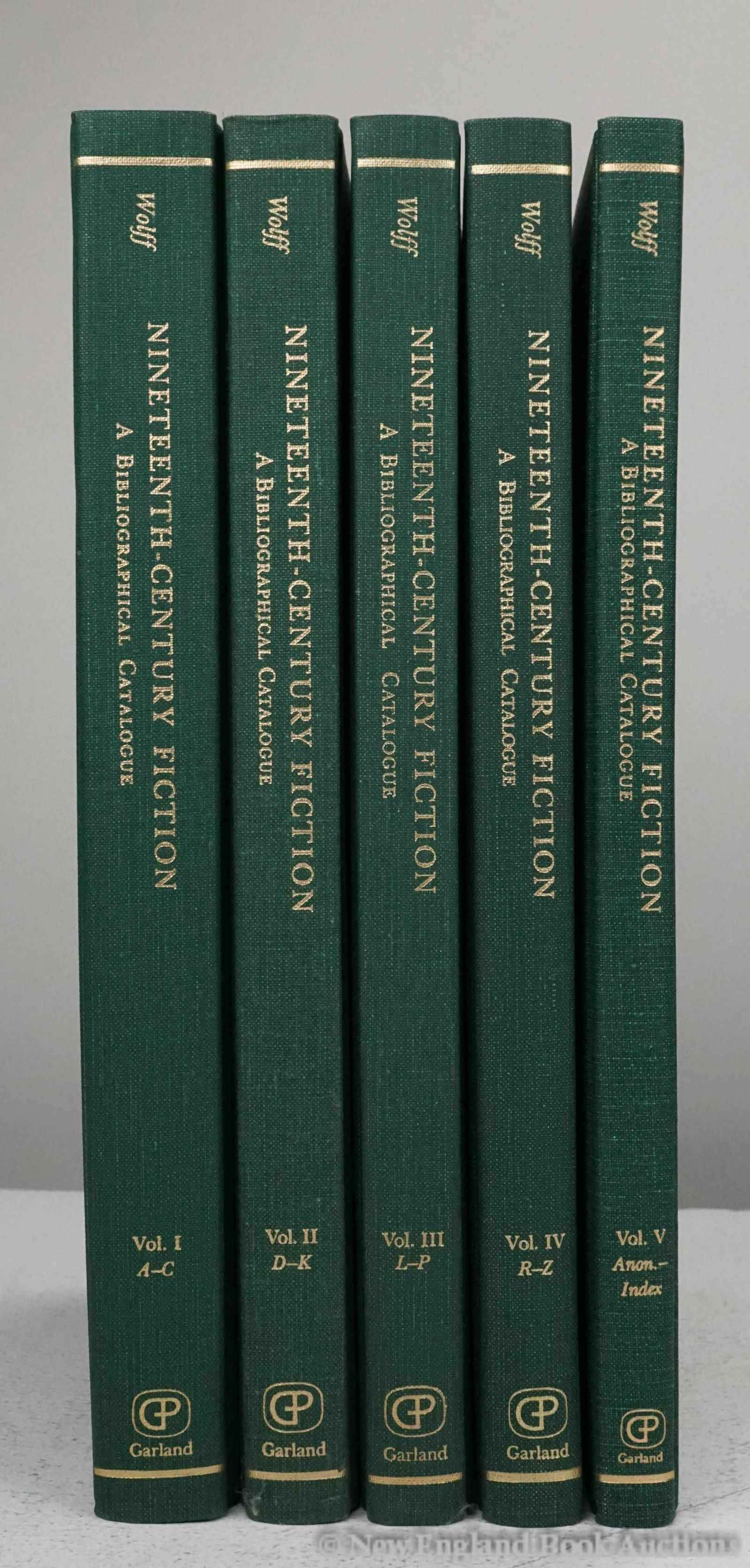 Wolff, Robert Lee: 200. Wolff, Robert Lee. Nineteenth-Century Fiction. A Bibliographical Catalogue. 5 volumes. 4to, cloth; light wear. New York & London: Garland, 1981-85 [100/150]