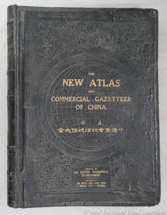 Dingle, Edwin John: 51. Dingle, Edwin John. The New Atlas and Commercial Gazetteer of China. 28 color-printed maps and 18 color-printed statistical tables. Large folio, publisher's black cloth decorated in gilt and blind