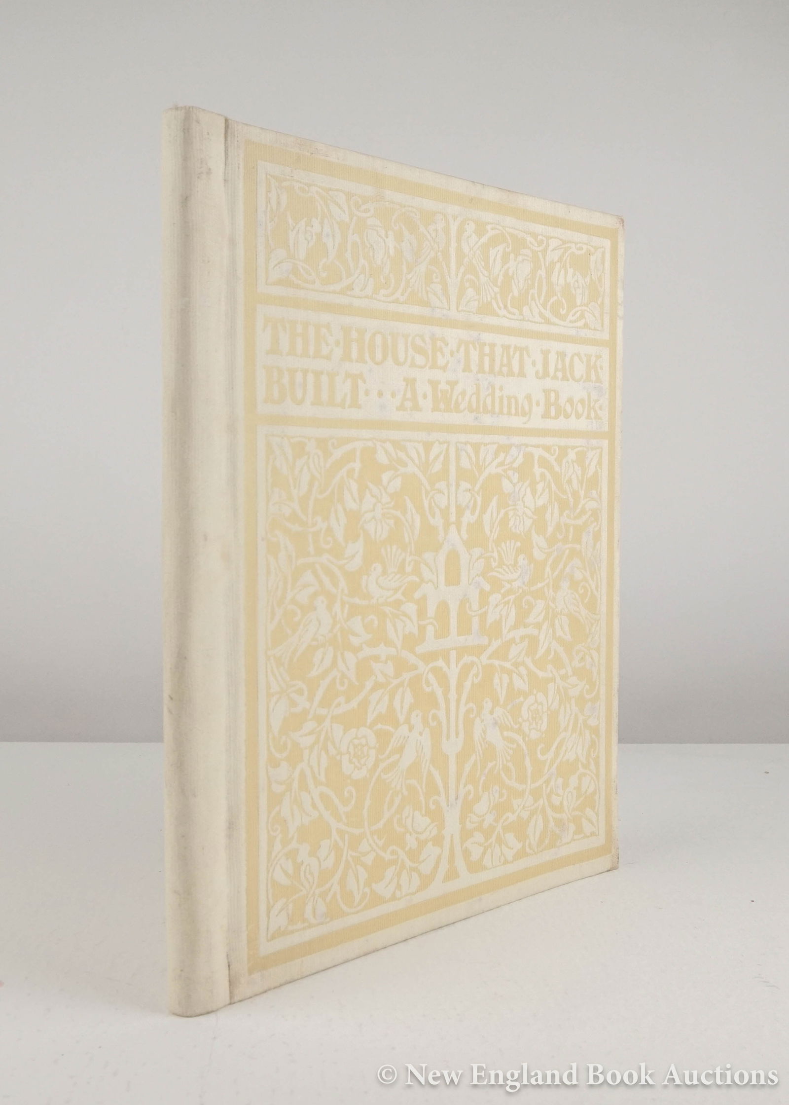 Illustrated: 99. Illustrated. The House That Jack Built. A Wedding Book. Running illuminated pictorial border by Robert Wilson Hyde. 4to, pictorial decorated cloth, internal string-tied text; moderate wear. (San F