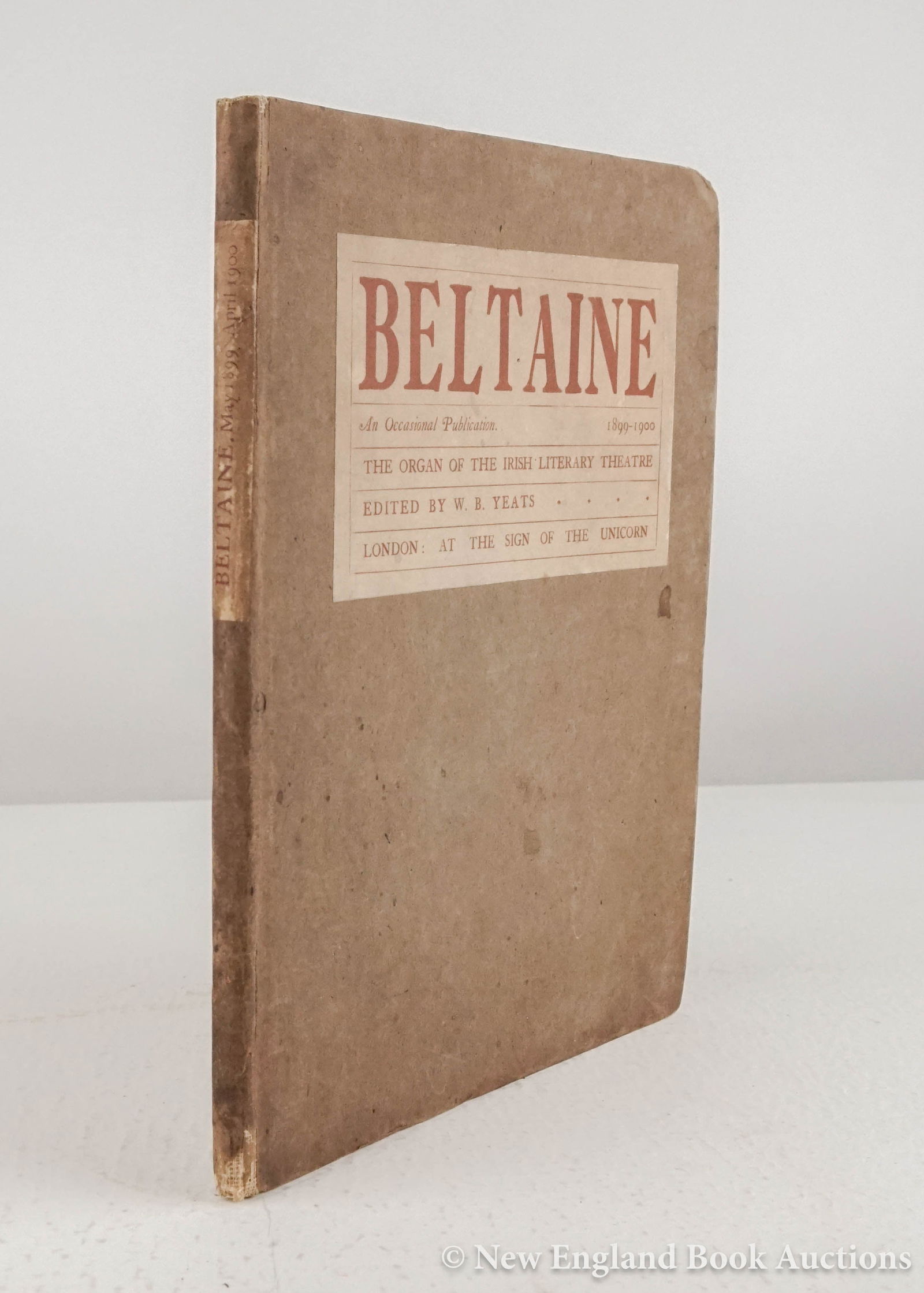 (Yeats, William Butler): 229. (Yeats, William Butler). Beltaine: The Organ of the Irish Literary Theatre. Edited by Yeats. 3 numbers in 1 volume. 4to, boards, paper cover-label; moderate wear, ink ex-libris on front pastedown