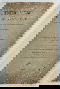 Atlas: 15. Atlas. Stein, Dr. C.G. D., et. al. Neuer Atlas der Ganzen Erde...Zweiunddreissigste Auflage. 28 folding or double-page lithograph maps on 27 sheets, each outlined in color. Folio, boards; covers d