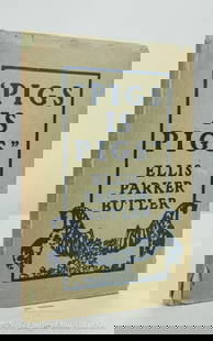 Butler, Ellis Parker: 35. Butler, Ellis Parker. Pigs is Pigs. Small 8vo, pictorial cloth, dust jacket (chipped); moderate wear, Robert S. Pirie bookplate. New York: A. L. Burt, (1906) [125/175] INSCRIBED & SIGNED BY BUTLER