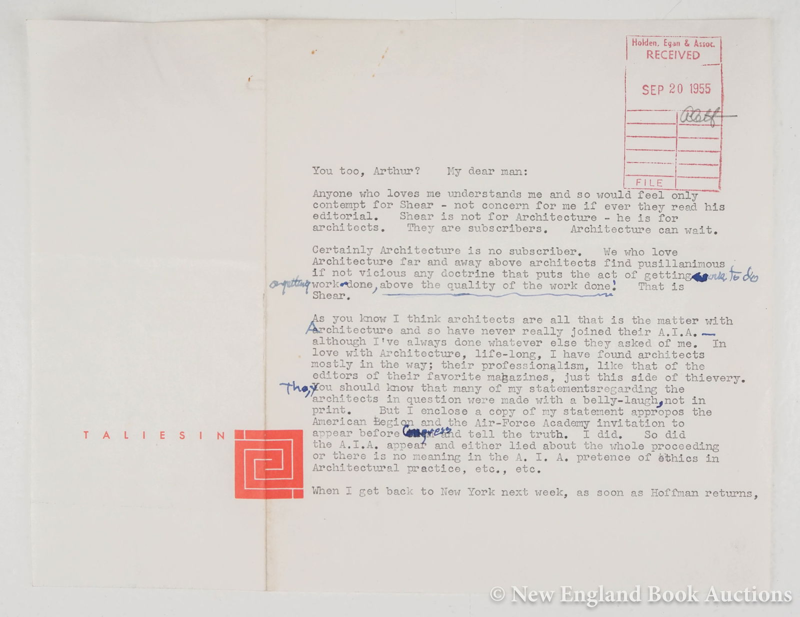 Wright, Frank Wright: 253. Wright, Frank Wright. Typed Letter Corrected & Signed by Wright to Arthur C. Holden. 1 1/2 pages. Oblong 4to, Taliesin stationary, "received stamp" in ink in upper corner; light wear. (Scottsdale