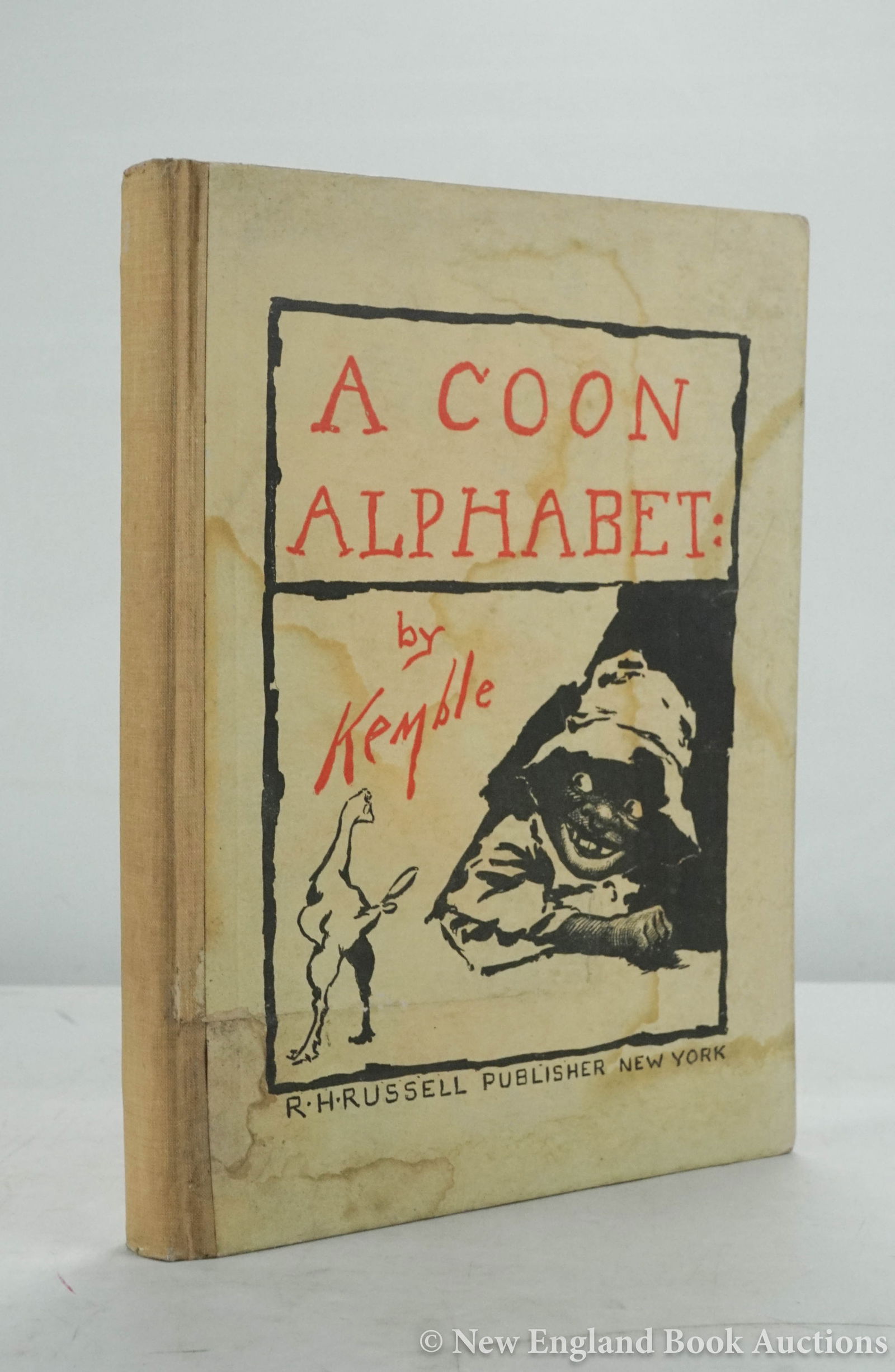 Kemble, E. W: 84. Kemble, E. W. A Coon Alphabet. Illustrations by the Author. 4to, pictorial boards; covers stained, generally sound internally. FIRST EDITION. New York and London, 1898 [75/100]