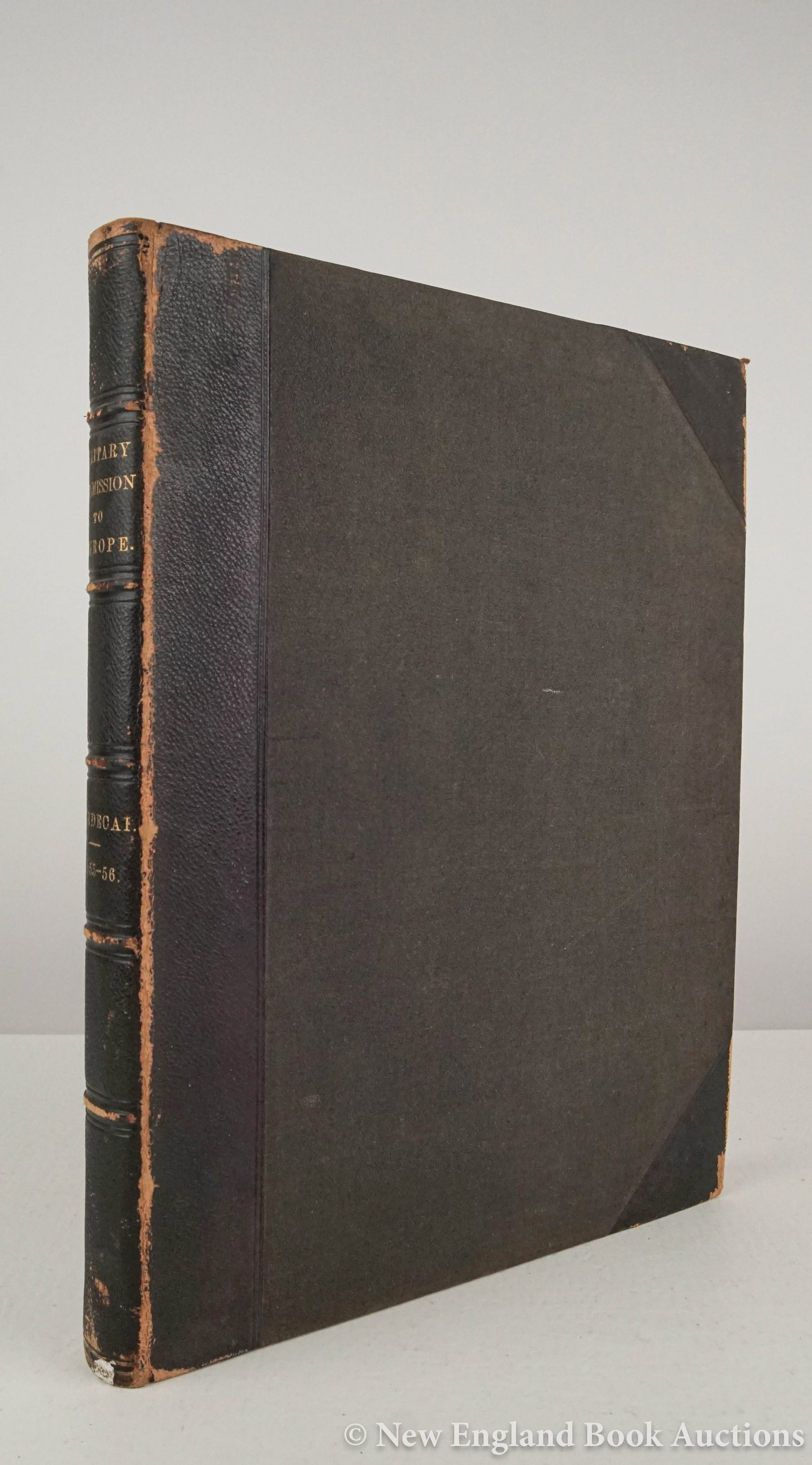 Mordecai, Alfred: 125. Mordecai, Alfred. Military Commission to Europe, in 1855 and 1856: Report. 35 plates, many folding. 4to, 1/2 leather; moderate wear, extremities worn, inner front joint partially split.