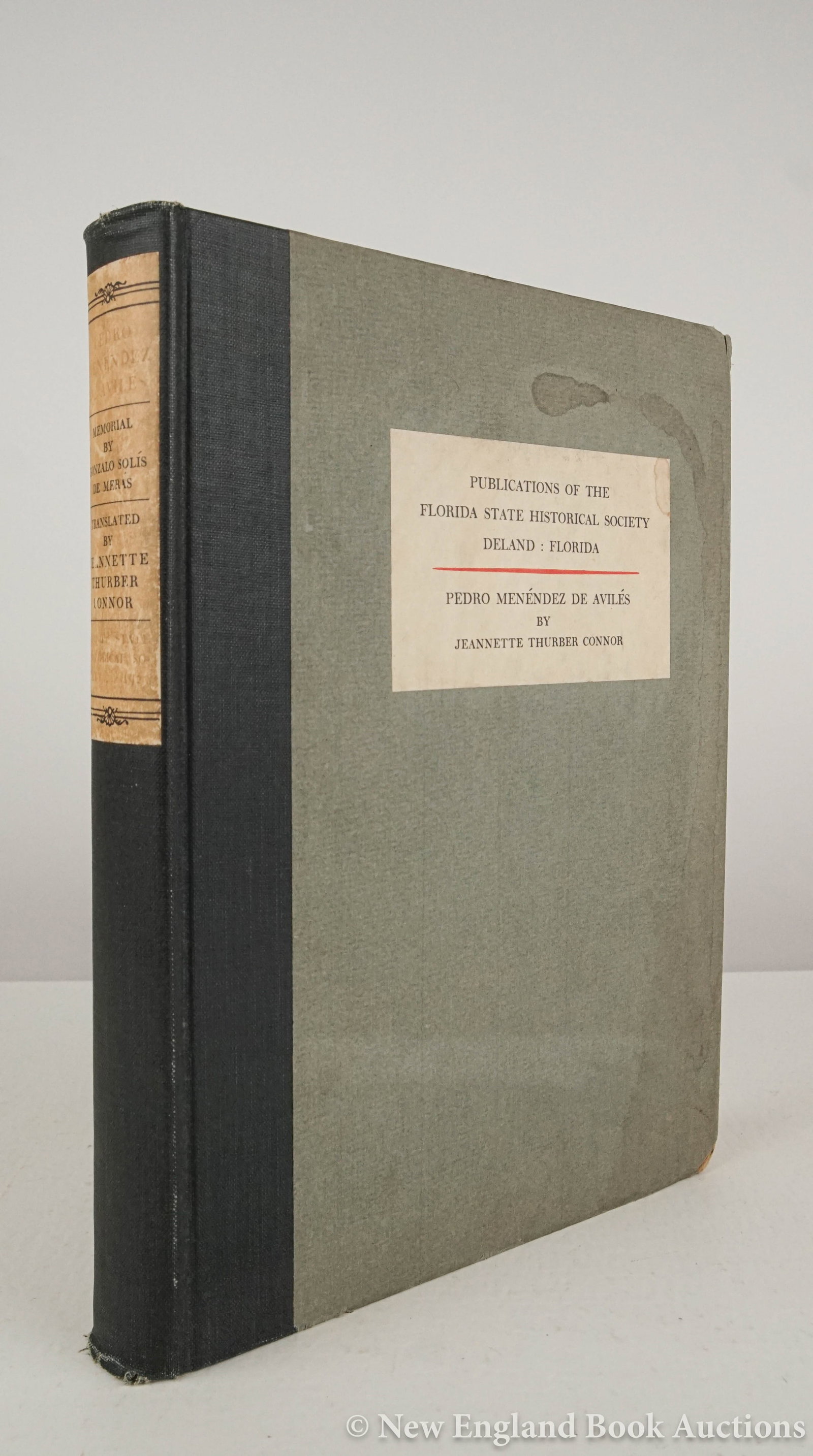 Solís de Merás, Gonzalo: 153. Solís de Merás, Gonzalo. Pedro Menéndez de Avilés. Translated by Jeannette Thurber Connor. 5 plates. 4to, cloth-backed boards, paper spine- and cover-labels; margin of front cover coffee