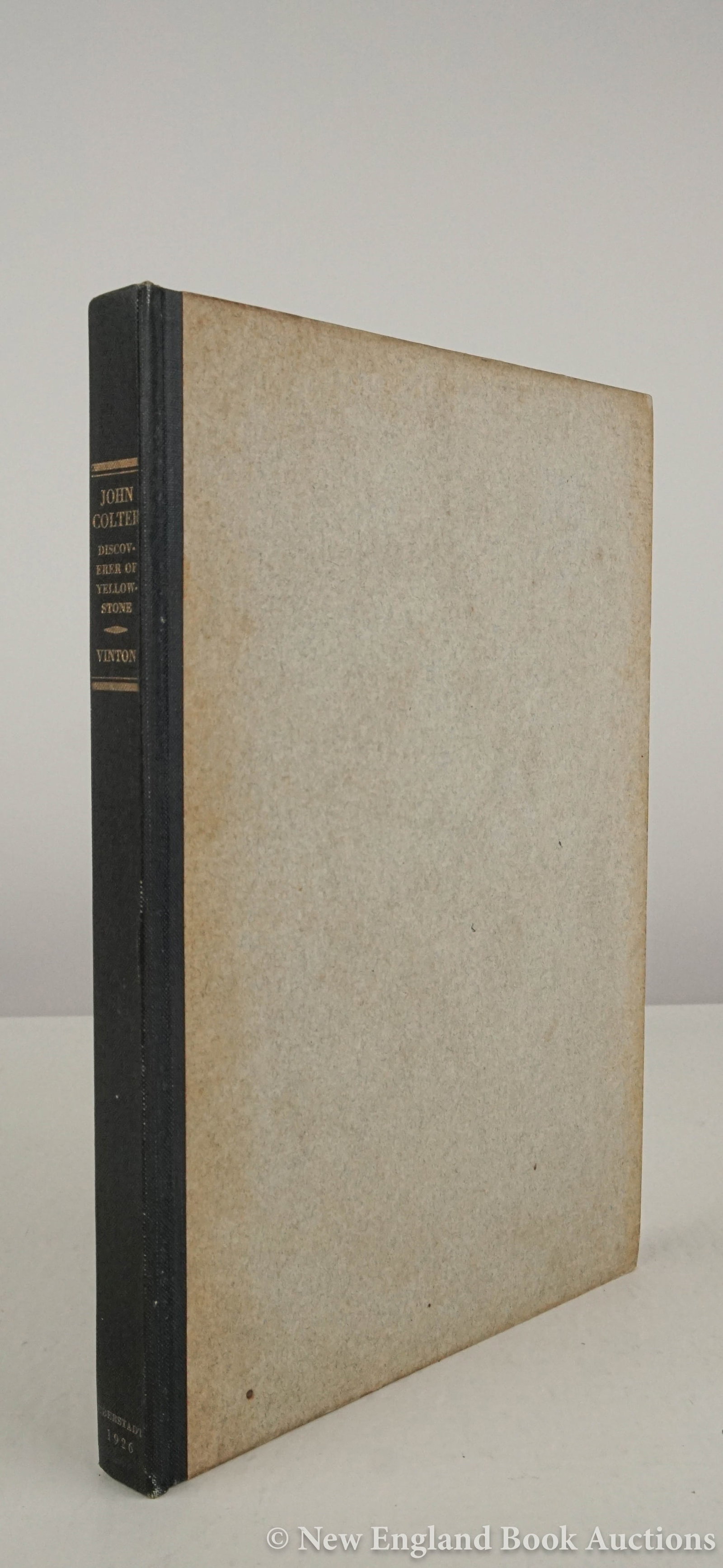 Vinton, Stallo: 170. Vinton, Stallo. John Colter, Discoverer of Yellowstone Park. Frontispiece illustration; 1 map. 8vo, publisher's cloth-backed boards; moderate wear. (Howes V114). New York: Edward Eberstadt, 1926 