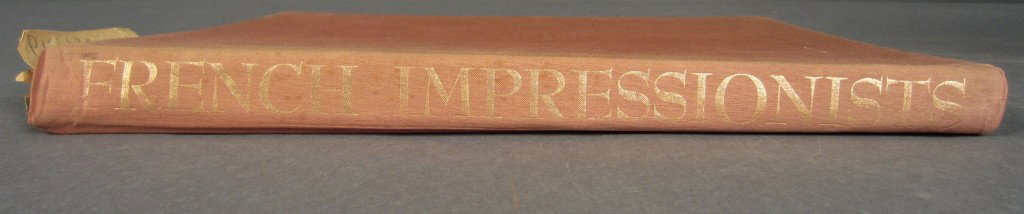 French Impressionists: French Impressionists Owned by artist Reynolds Beals, (1866–1951) American Copyright 1944 Handwritten notes included
