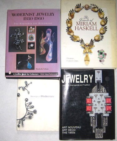 Group of 4 Jewelry Books: Modernist Jewelry 1930-1960, The Jewels of Miriam Haskell, Messengers of Modernism, and Jewelry…between Avantgarde and Tradition