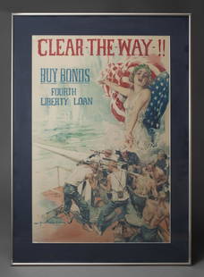 "CLEAR-THE-WAY-!!/ BUY BONDS/FOURTH/LIBERTYLOAN": Howard Chandler Christy ( American, 1872-1952) A Poster "CLEAR-THE-WAY-!!/ BUY BONDS/FOURTH/LIBERTY LOAN 1919, Now matted and framed. By Howard Chandler Christy Provenance: A New York Private Collecti