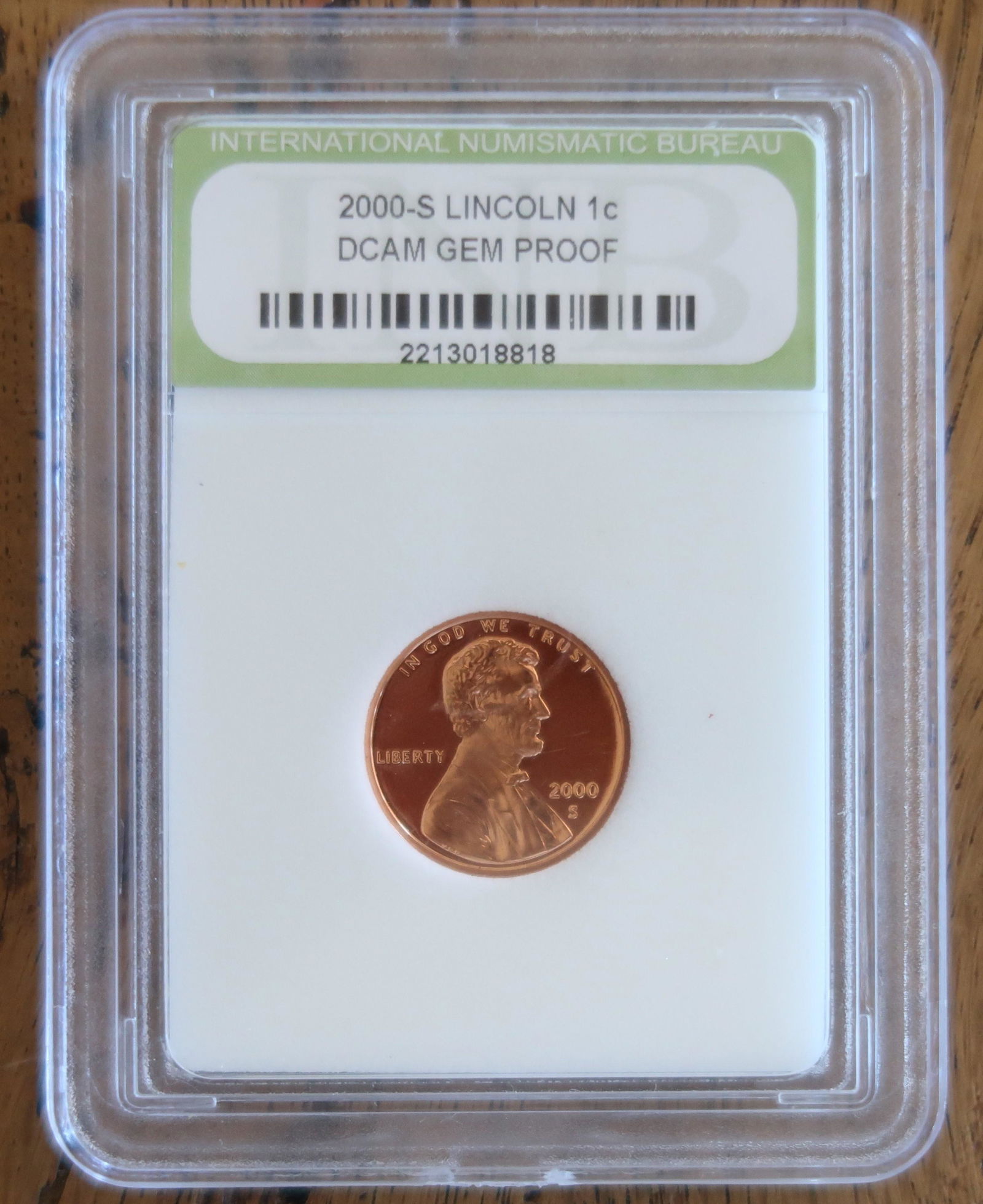 DCAM GEM PROOF Coin Graded 2000-S LINCON 1c: INTERNATIONAL NUMISMATIC BUREAU EACH NUMBERD