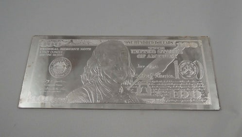 FINE FOUR OUNCE .999 SILVER REPLICA OF $100 BILL