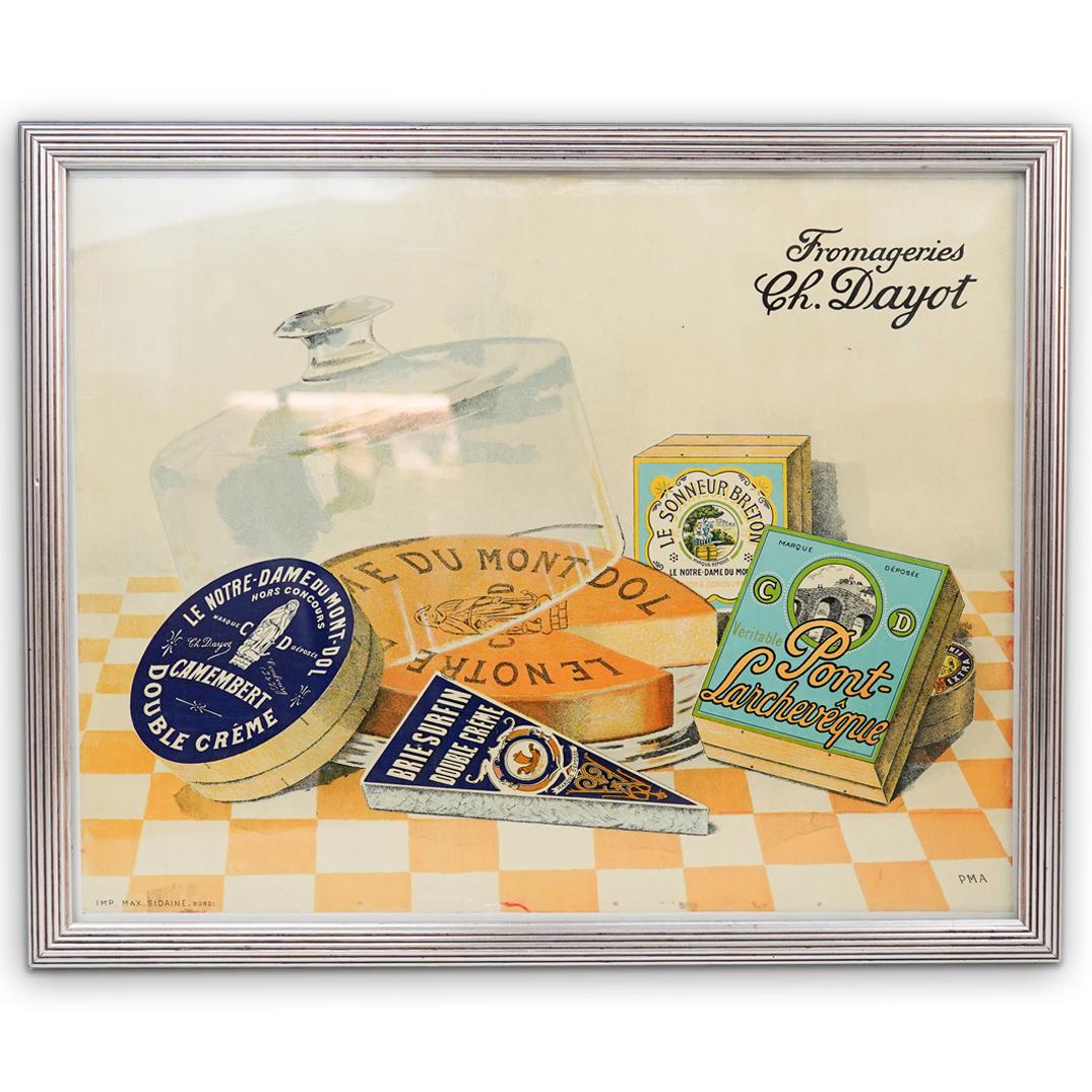 P. M. A. "Fromageries Ch. Dayot" Poster: DESCRIPTION: A French P.M.A. "Fromageries Ch. Dayot" poster. Marked: "IMP, MAX SIDAINE, BORD" lower left, "PMA" lower right. ORIGIN: France DIMENSIONS: (Framed) H: 16.5" x L: 20.25" (Image) H: 14.5" x