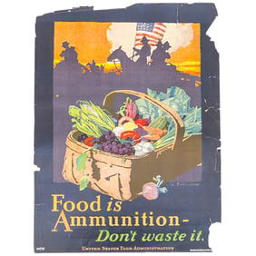 WW1 US "Food is Ammunitionâ€“Don't Waste It" Color Lithograph Poster