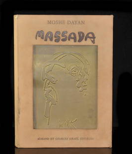 Moshe Dayan "Massada" Lithograph Book: DESCRIPTION: An original publication tribute to Moshe Dayan "Massada" the victory of the vanquish. Including 27 lithographs by Raymond Moretti, each individually signed by him. Hebrew text was done by