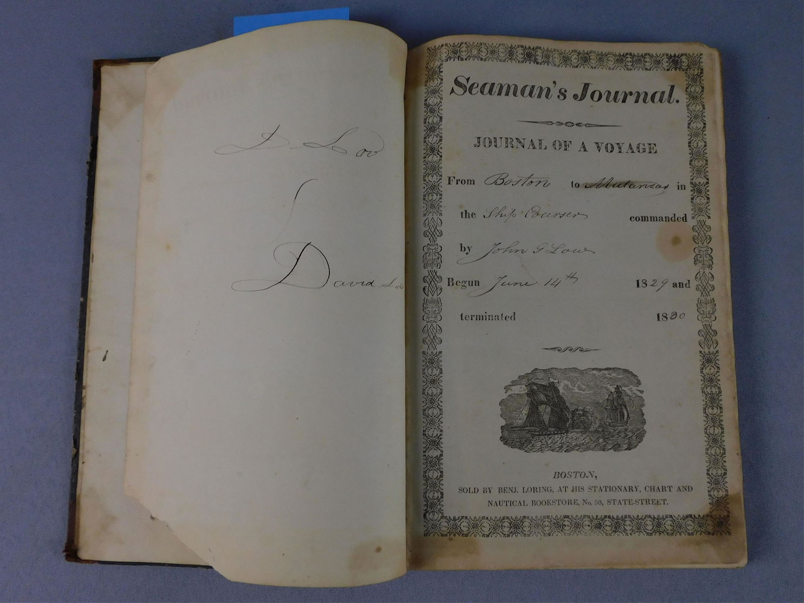 Seaman's journal kept by Capt. David Low of: Newburyport, on a voyage from Boston to Matanzas on the ship Courser, commanded by John Lore. The voyage began in 1829 and terminated in 1830. The second part of the journal is for a voyage from Bosto