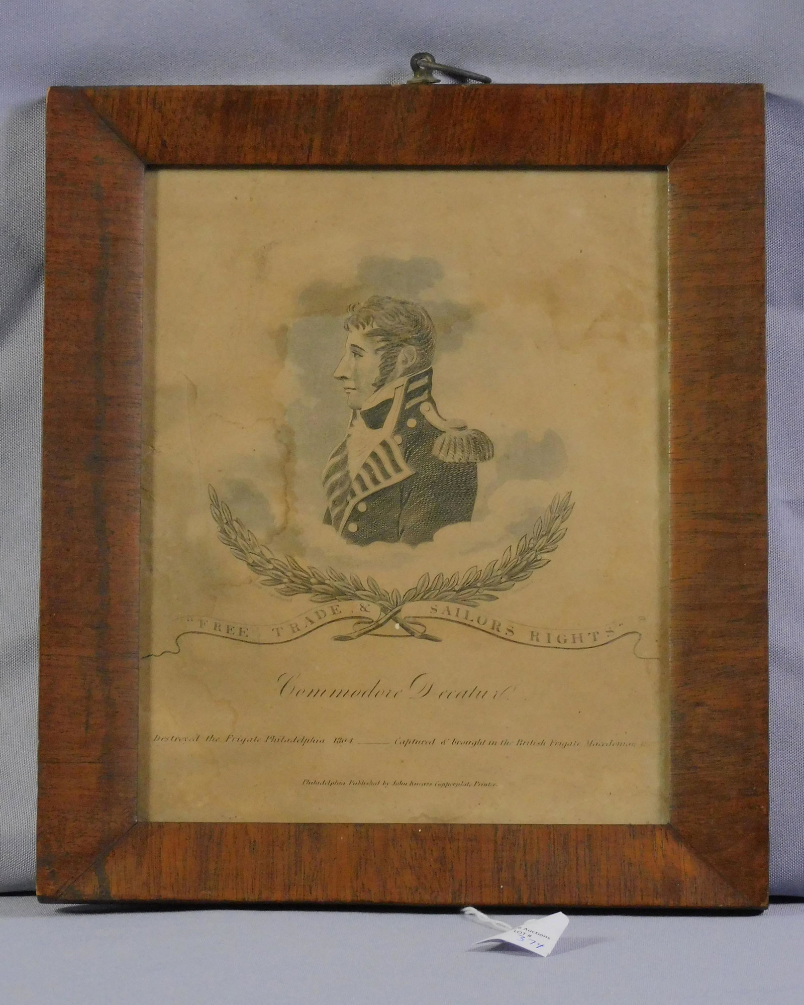 Commodore Decatur broadside, "Free Trade and: Sailors Rights", ca. 1810s. Framed and glazed. "Destroyed the Frigate Philadelphia 1804, Captured and Brought in the British Frigate Macedonian 1812". Published by John Kneass, Copperplate printer. Sh