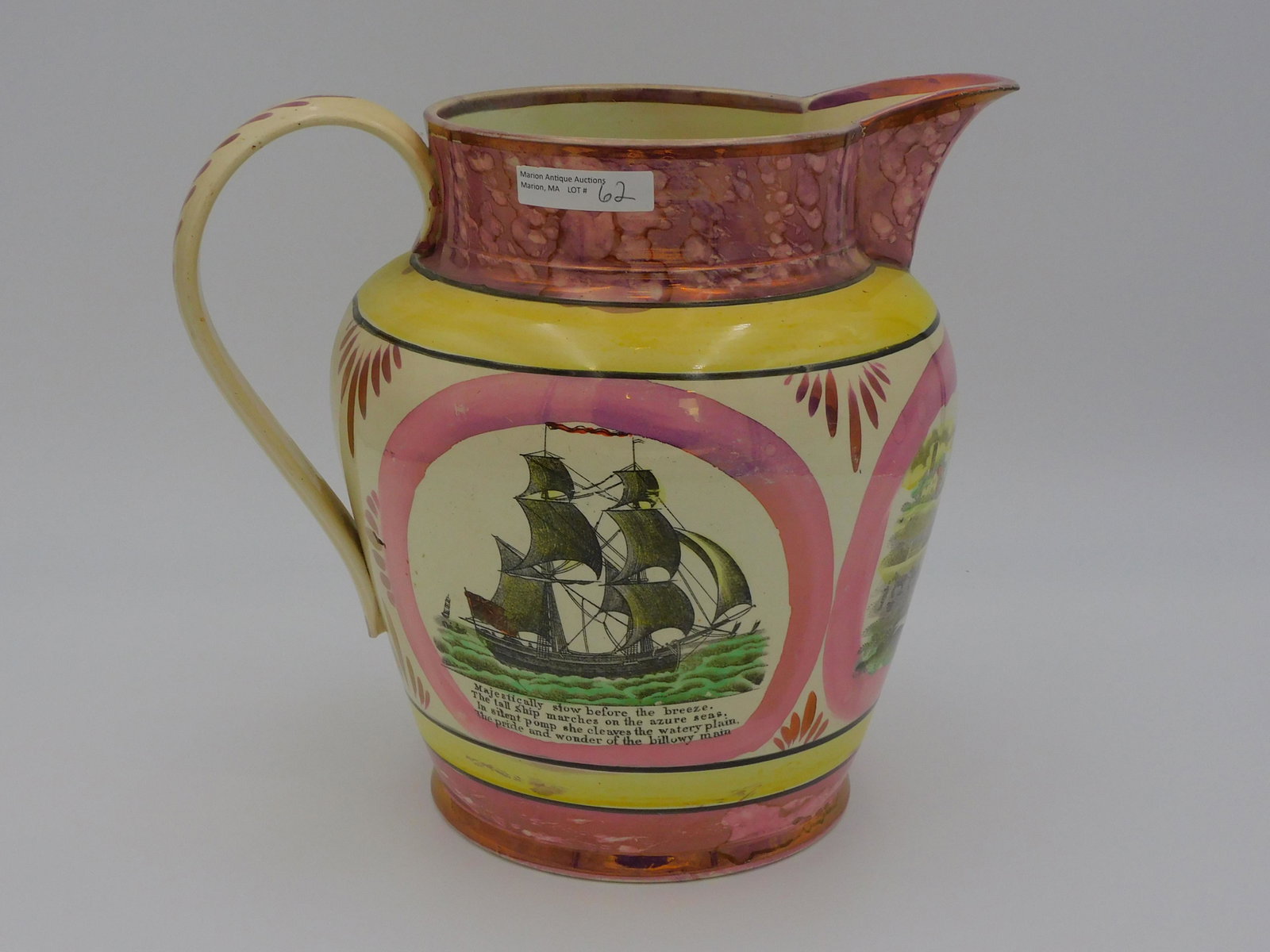 Large Sunderland lustre pitcher. Early 19th: century. A pink lustre and polychrome decorated scenes, flat strap handle, depicting the sailors farewell, farmers coat of arms and ship under sail all with mottos. 10" 8 1/2" dia. Overall excellent c
