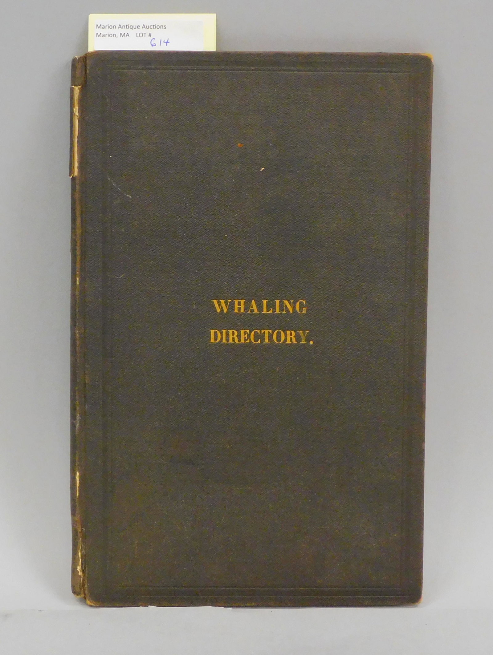 Rare book titled "The Whaling DIrectory of the: United States in 1869 with Signals of the Fleet Lithographed in Colors". Taber Brothers, New Bedford, 1869. 8vo. Cloth boards and gilt lettering, very good condition with minor splitting on the exteri
