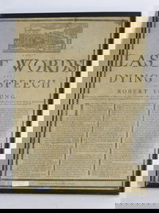 The Last Words and Dying Speech of Robert Young: printed broadside by the Printing Office Worcester. Young was executed on March 11, 1779 for the rape of the 11 year old child of Jane Green in Brookfield, Worcester County on September 3. At the top