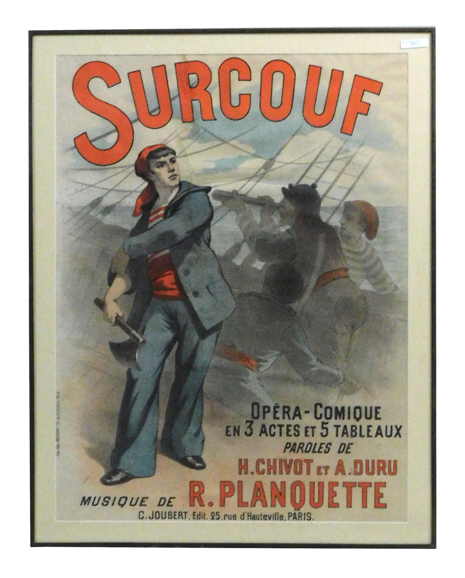 Edward Ancourt, Surcouf Poster: Showing men on a ship. Advertising a comic opera. Sight size: 30" high x 22 3/4" wide. In a wooden frame under glass measuring 33 1/2" high x 26 1/4" wide. Good condition, not removed from frame.