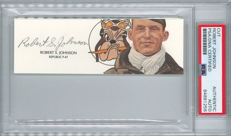 ROBERT JOHNSON SIGNED CUT SIGNATURE PSA DNA 84881256 (D) WWII ACE 27V: ROBERT JOHNSON SIGNED CUT SIGNATURE PSA DNA 84881256 (D) WWII ACE 27V ROBERT JOHNSON SIGNED CUT SIGNATURE PSA DNA 84881256 (D) WWII ACE 27V SKU: RBJ7358322409560