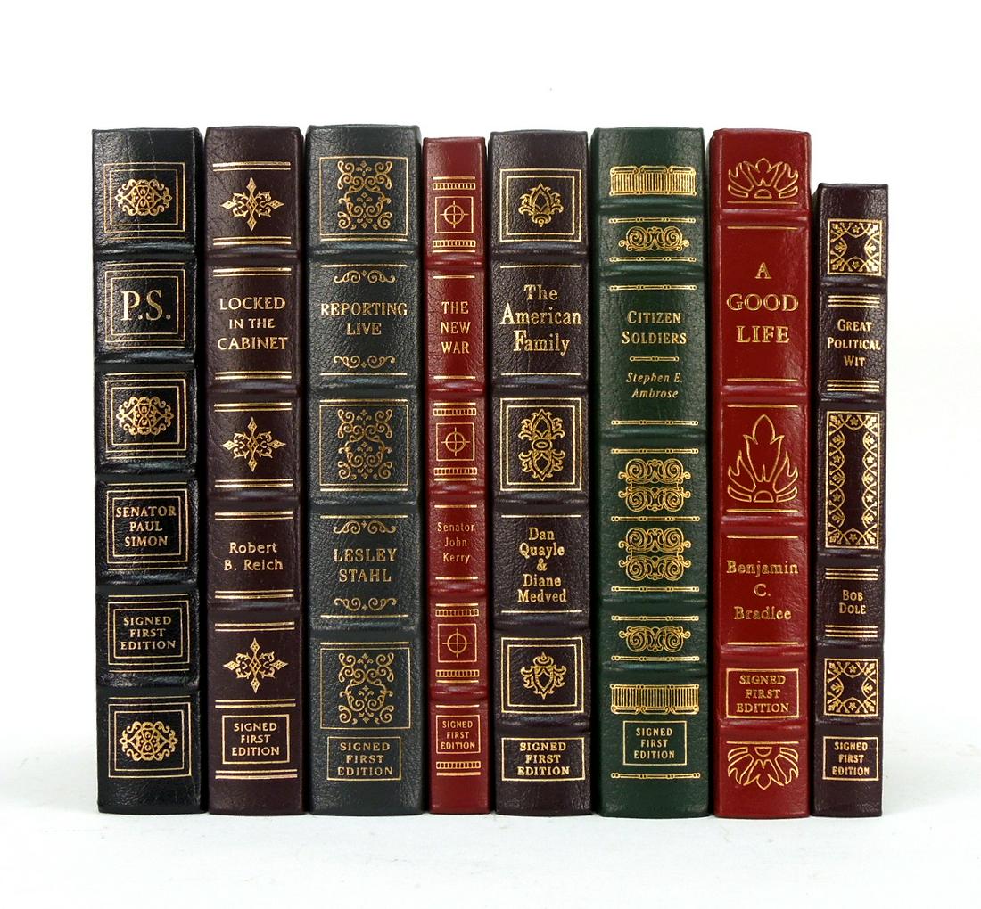 (8) Easton Press Signed First Edition Leather Bound: (8) Easton Press signed first edition leather bound books. Stephen A. Ambrose Citizen Soldiers; Dan Quayle & Diane Medved The American Family; Senator Paul Simon P.S.; Robert B. Reich Locked in the Ca