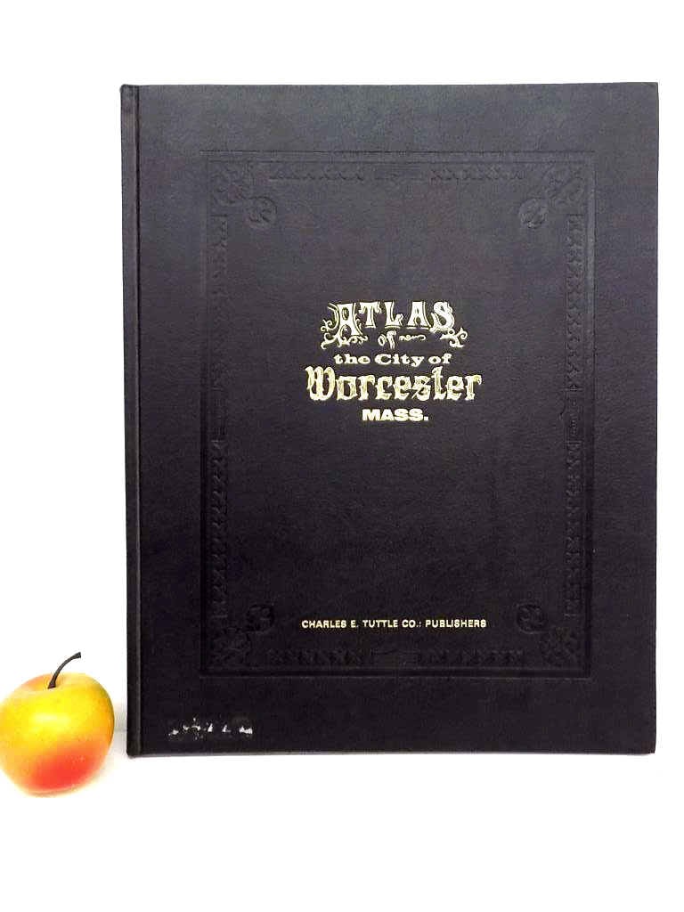 BEERS ATLAS CITY WORCESTER MASSACHUSETTS: Beers Atlas of The City of Worcester Massachustts. Tuttle Publishing 1971. Maps Throughout.