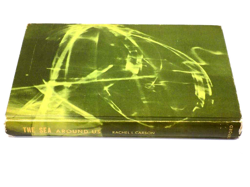 THE SEA AROUND US SIGNED FIRST EDITION BOOK: Rachel Carson - The Sea Around Us Oxford University Press New York 1951 First Edition Book. Pictoral Cover. Illustrated By Katherine Howe. Signed by the Author. Very Good Condition.
