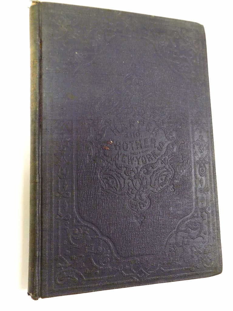 OLIPHANT WILSON - CALEB FIELD 1851 FIRST EDITION (1 of 3)