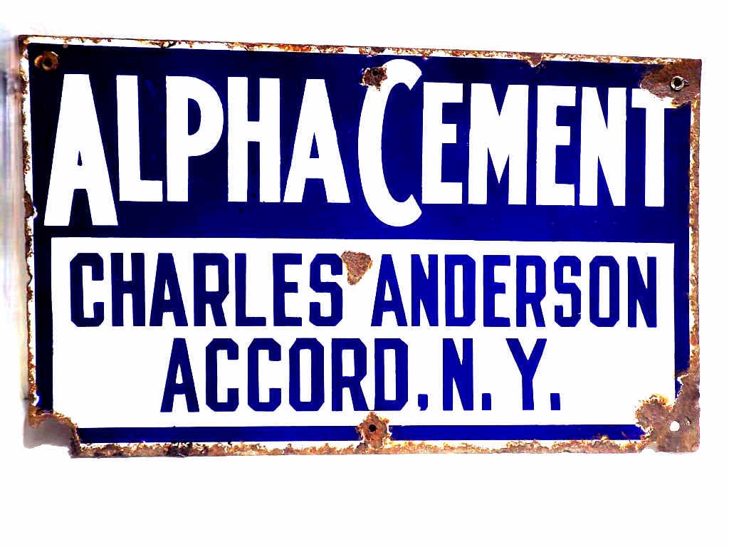 ALPHA CEMENT ACCORD NY PORCELAIN ADVERTISING SIGN: Antique Alpha Cement Charles Anderson Accord N.Y. Blue and White Porcelain Advertising Sign. 12" x 1" x 20" 5 lbs