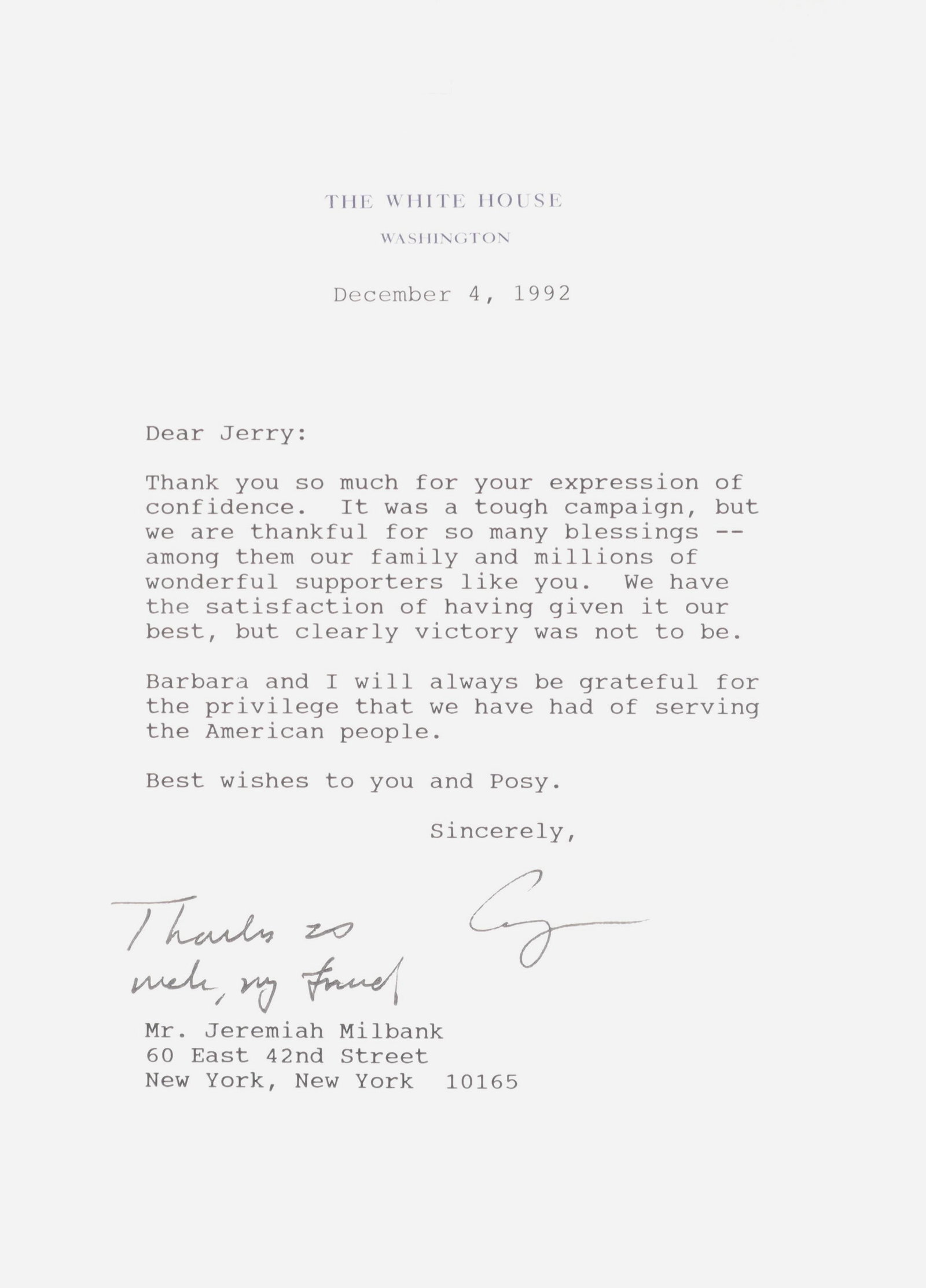 George H.W. Bush White House TLS with Handwritten Addition to Supporter Jeremiah Milbank: GEORGE H.W. BUSH WHITE HOUSE TLS WITH HANDWRITTEN ADDITION TO SUPPORTER JEREMIAH MILBANK, ONE MONTH AFTER HIS 1992 ELECTION DEFEAT A typed letter signed by President Bush on White House letterhead, De