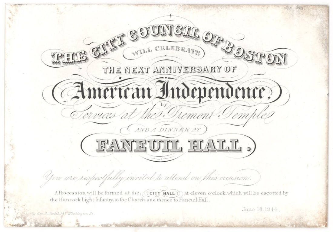 City Council of Boston Independence Day Celebration Invitation, Faneuil Hall, June 18: A beautifully engraved invitation from the City Council of Boston announcing celebration of the next Anniversary of American Independence, with services at the Tremont Temple and a dinner at Faneuil H