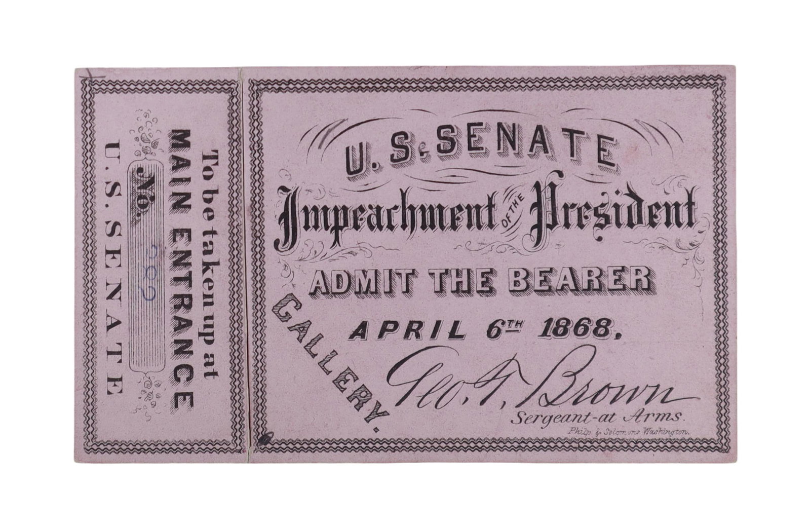 ANDREW JOHNSON PRESIDENTIAL IMPEACHMENT TRIAL SENATE GALLERY TICKET WITH ORIGINAL STUB INTACT: A Senate gallery admission ticket for the impeachment trial of President Andrew Johnson, dated April 6, 1868, printed on lavender card stock, and retaining its original main entrance stub, an notable 