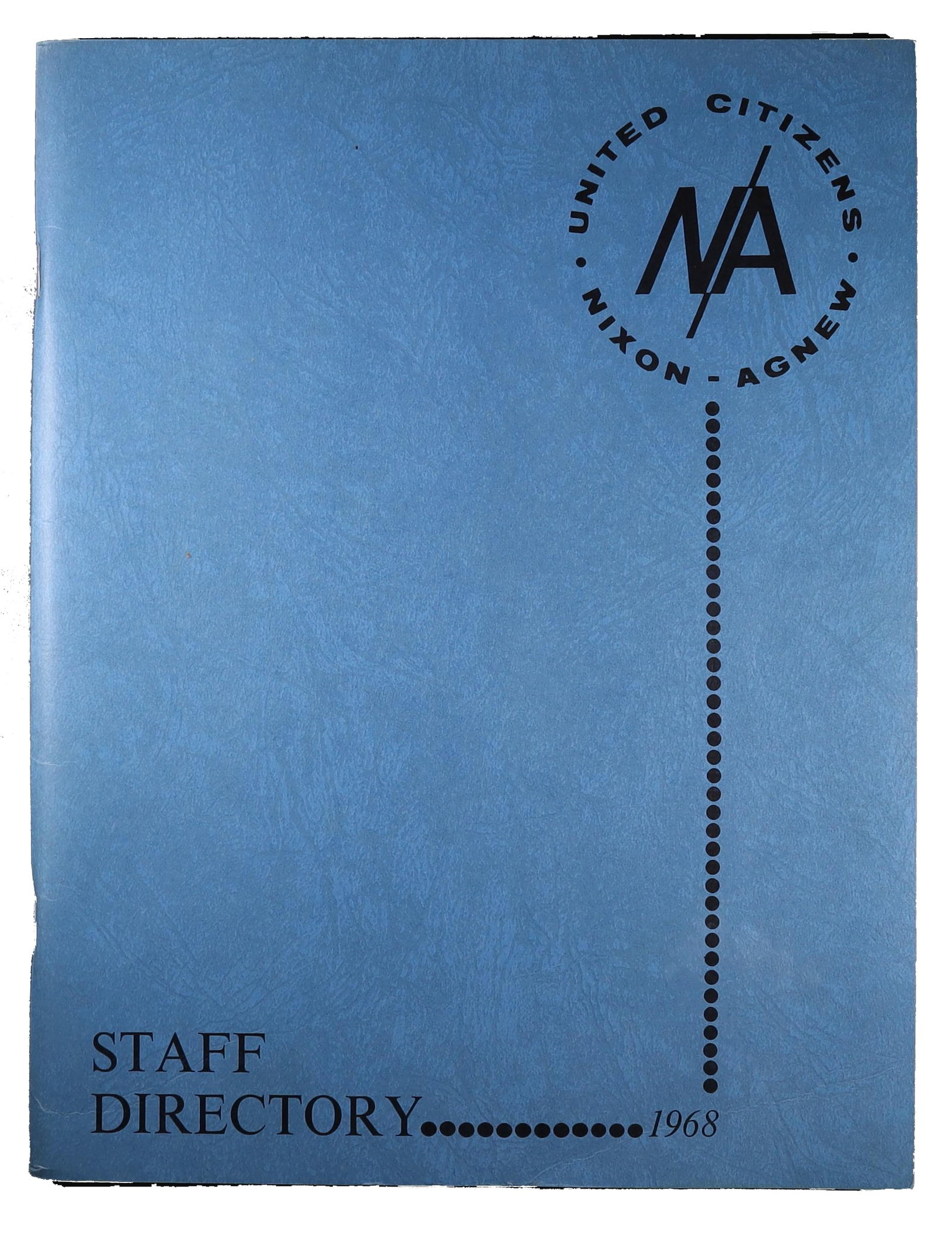 Nixon Agnew 1968 Campaign Ephemera Group: United Citizens Staff Directory and California Reception: Two pieces documenting the organizational machinery and social calendar of the Nixon Agnew 1968 presidential campaign. The first is the United Citizens for Nixon Agnew Staff Directory, 1968, a blue so