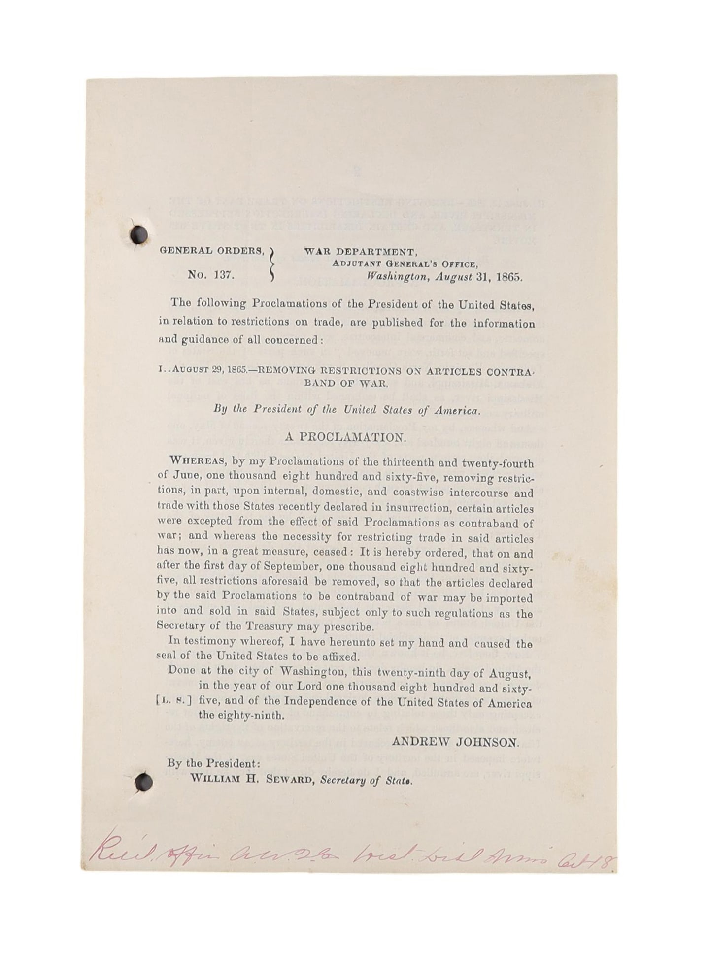 Andrew Johnson Proclamation as War Department General Orders No. 137: An original printed document presenting President Andrew Johnson's proclamation lifting restrictions on articles previously designated contraband of war, disseminated as War Department General Orders 