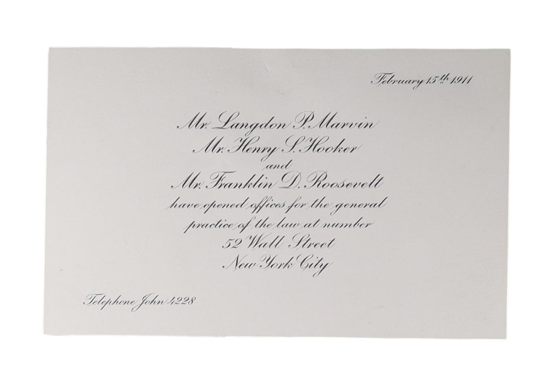 Franklin D. Roosevelt Law Firm Announcement Card, Marvin, Hooker and Roosevelt, 52 Wall Street: A small engraved announcement card, dated "February 15th 1911," printed in flowing copperplate script on cream stock: "Mr. Langdon P. Marvin / Mr. Roosevelt / have opened offices for the general pract