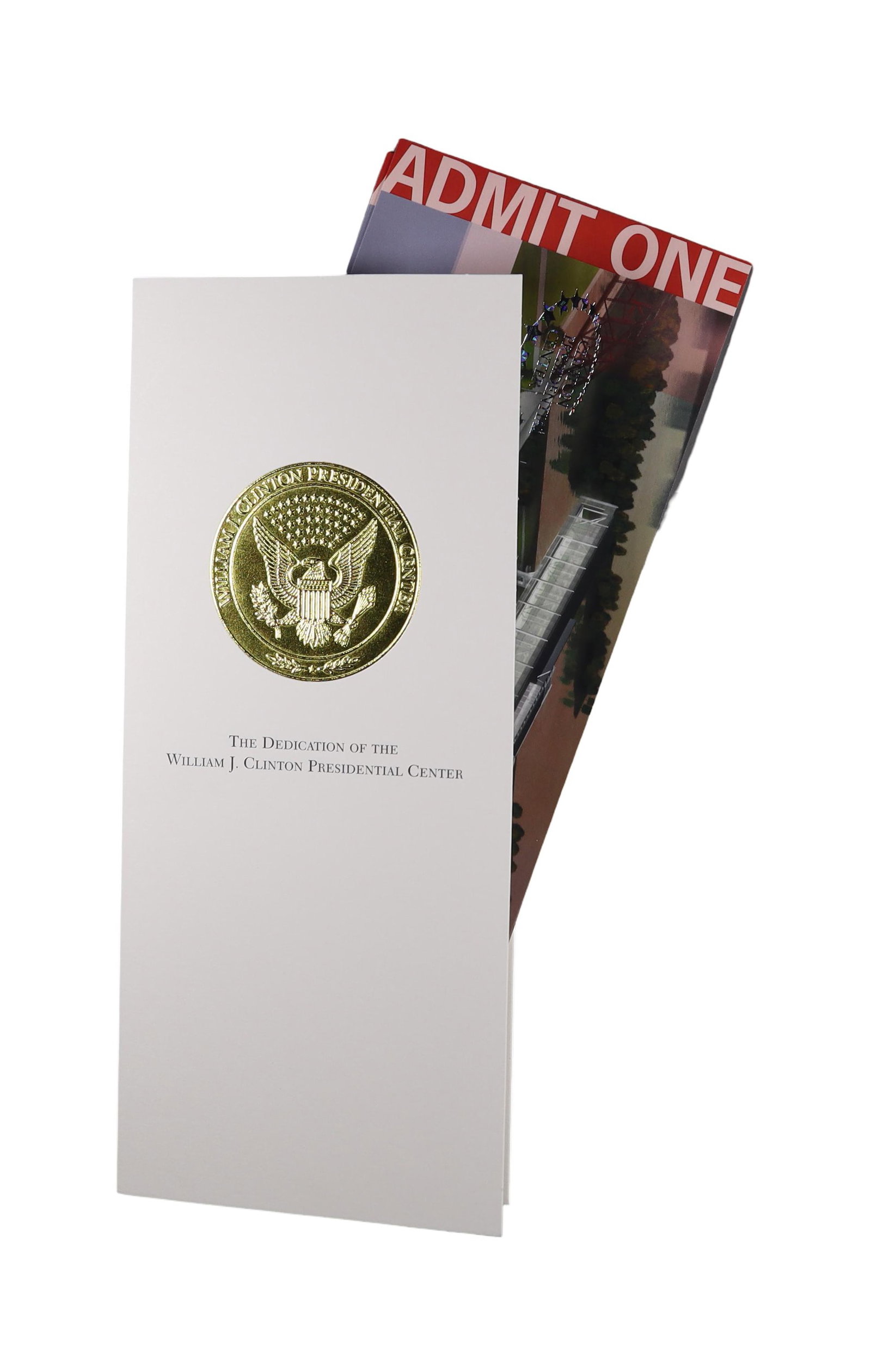 William J. Clinton Presidential Center Dedication Ceremony Program and Admission Ticket (1 of 1)