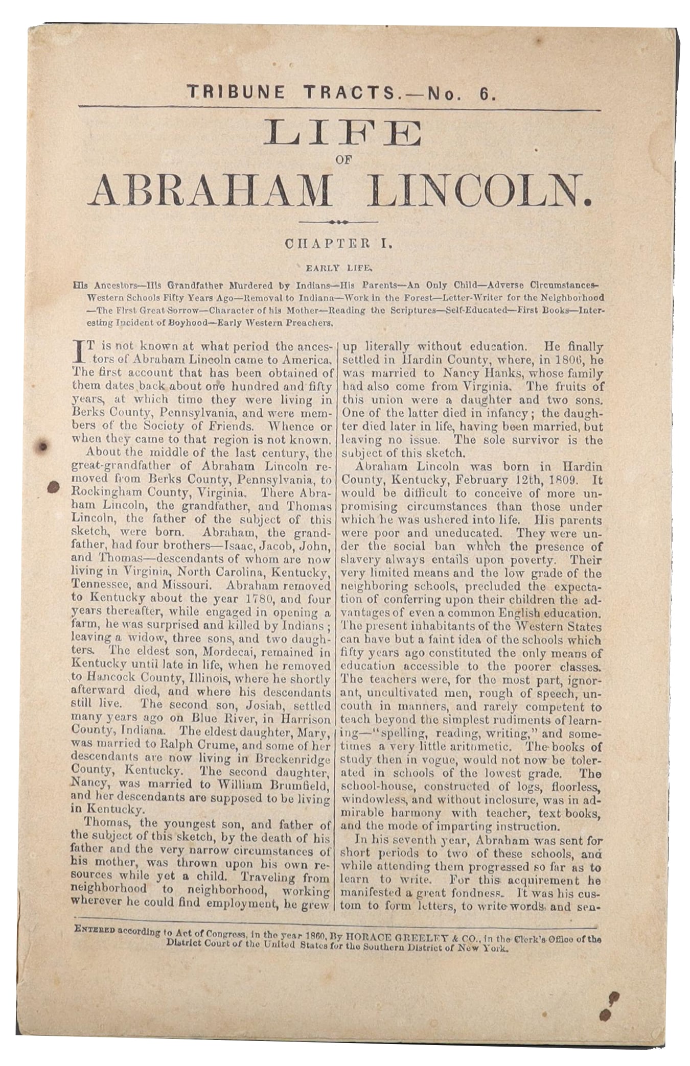 LIFE OF ABRAHAM LINCOLN TRIBUNE TRACTS NO. 6, HORACE GREELEY & CO., 1860: A rare surviving example of Tribune Tracts No. 6, "Life of Abraham Lincoln," published by Horace Greeley & Co. The Tribune Tracts series was Greeley's vehicle for disseminating Republican Party litera