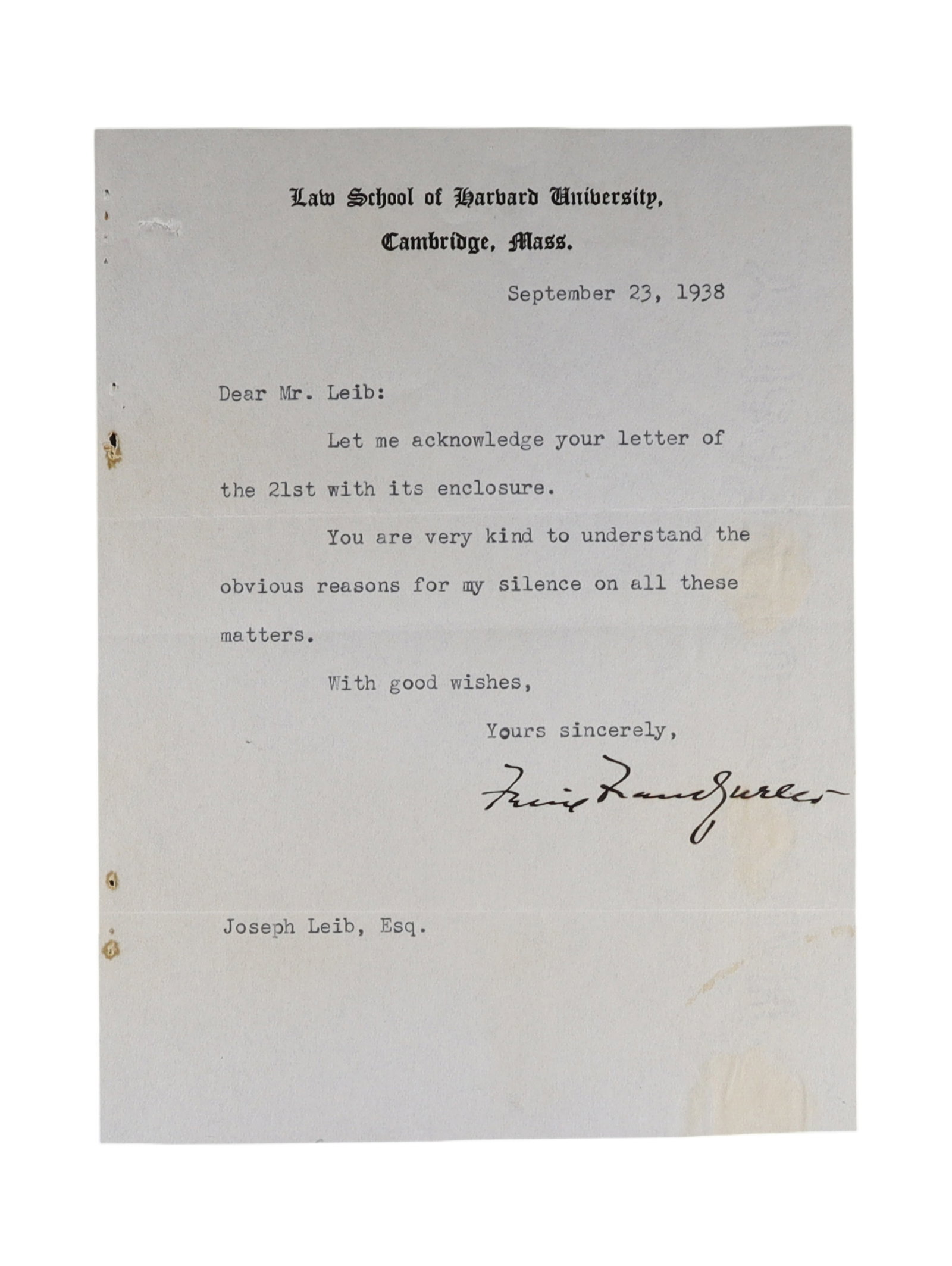 FELIX FRANKFURTER TWO ITEMS FROM TWO DISTINCT PERIODS: TYPED LETTER SIGNED ON HARVARD LAW SCHOOL: Felix Frankfurter (1882-1965) lived a notably notable intellectual lives in the history of American law. Born in Vienna and educated at City College New York and Harvard Law School, he taught at Harva
