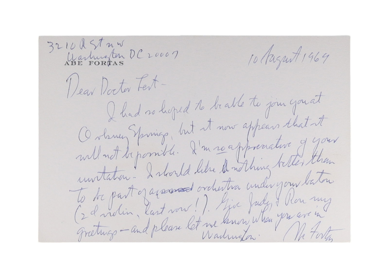ABE FORTAS AUTOGRAPH LETTER SIGNED ON PERSONAL STATIONERY, AUGUST 10, 1969: This autograph letter signed is one of the more personally revealing Fortas items likely to appear at auction. Written on his personal stationery bearing the printed heading "Abe Fortas / 3210 Q St NW