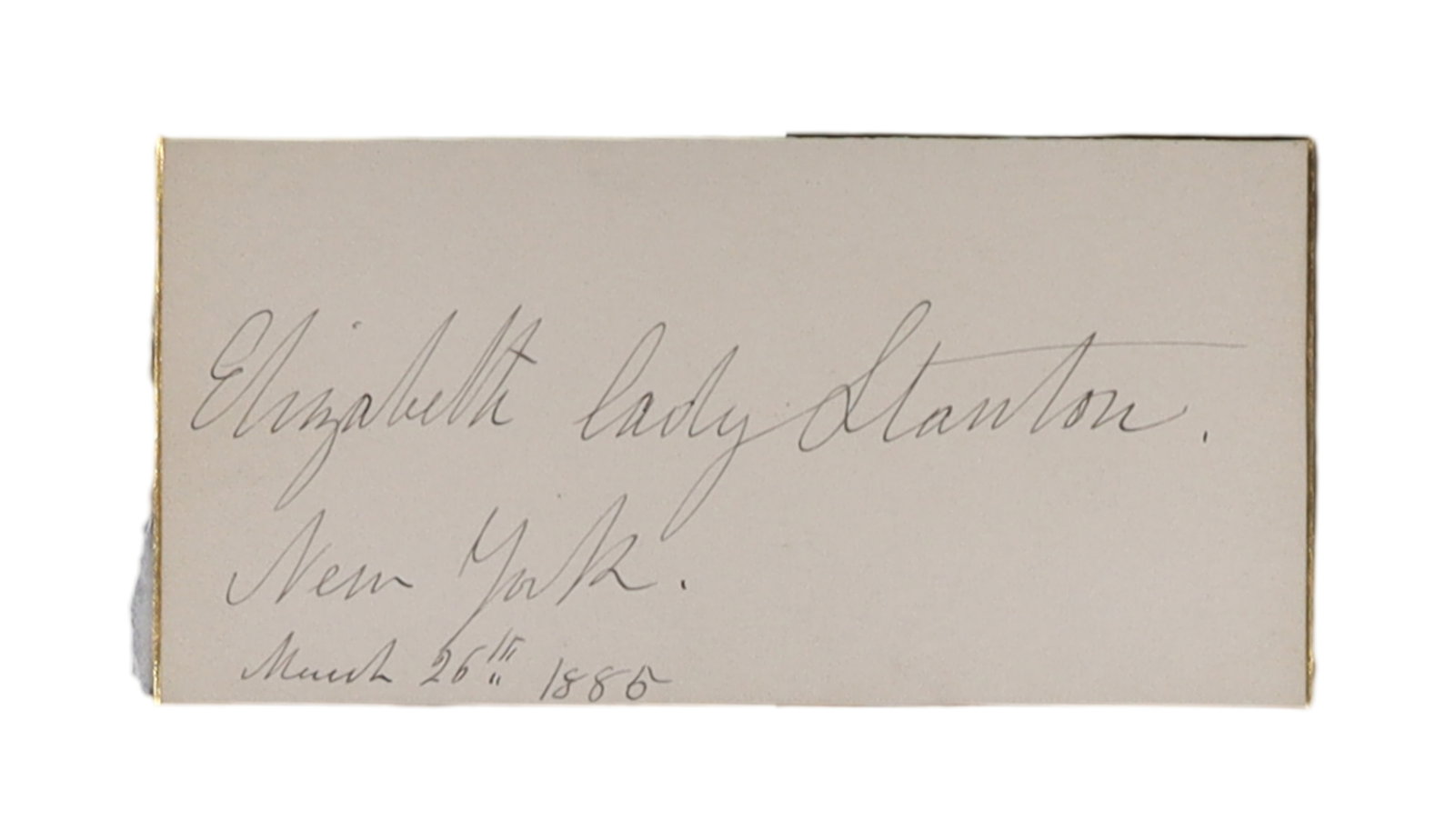 Elizabeth Cady Stanton Autograph Album Signature, New York, March 26: Elizabeth Cady Stanton Autograph Album Signature, New York, March 26, 1885, Pioneer of the American Women's Suffrage Movement Elizabeth Cady Stanton (1815-1902), the foremost theorist and strategist o