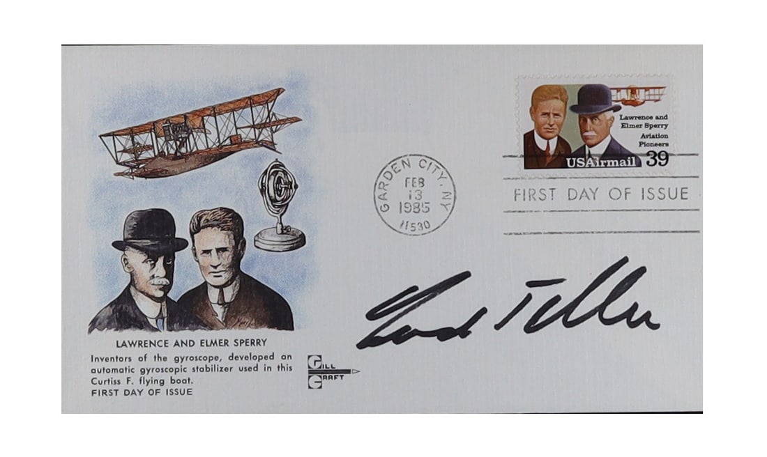 Edward Teller Signed First Day Cover: Father of the Hydrogen Bomb: Edward Teller (1908-2003), Hungarian born American physicist and father of the hydrogen bomb. First Day of Issue cover featuring a Lawrence and Elmer Sperry aviation cachet with commemorative stamp, p