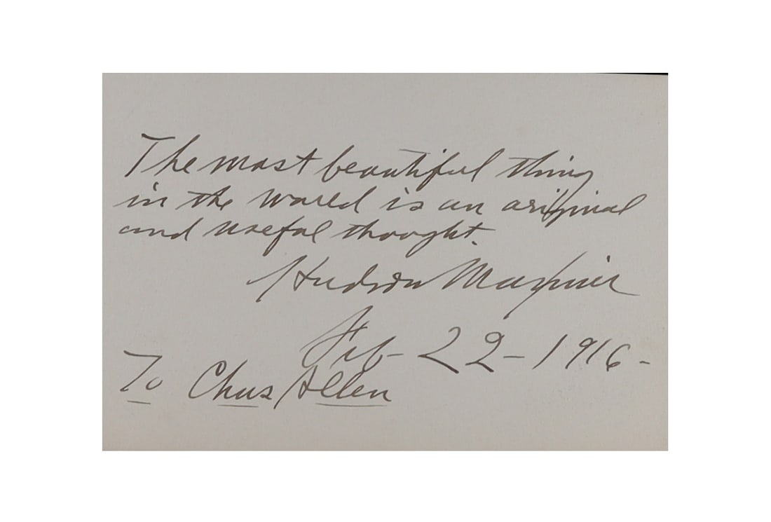 Hudson Maxim Autograph Quotation Signed and Dated 1916: "The Most Beautiful Thing in the World" (1 of 1)