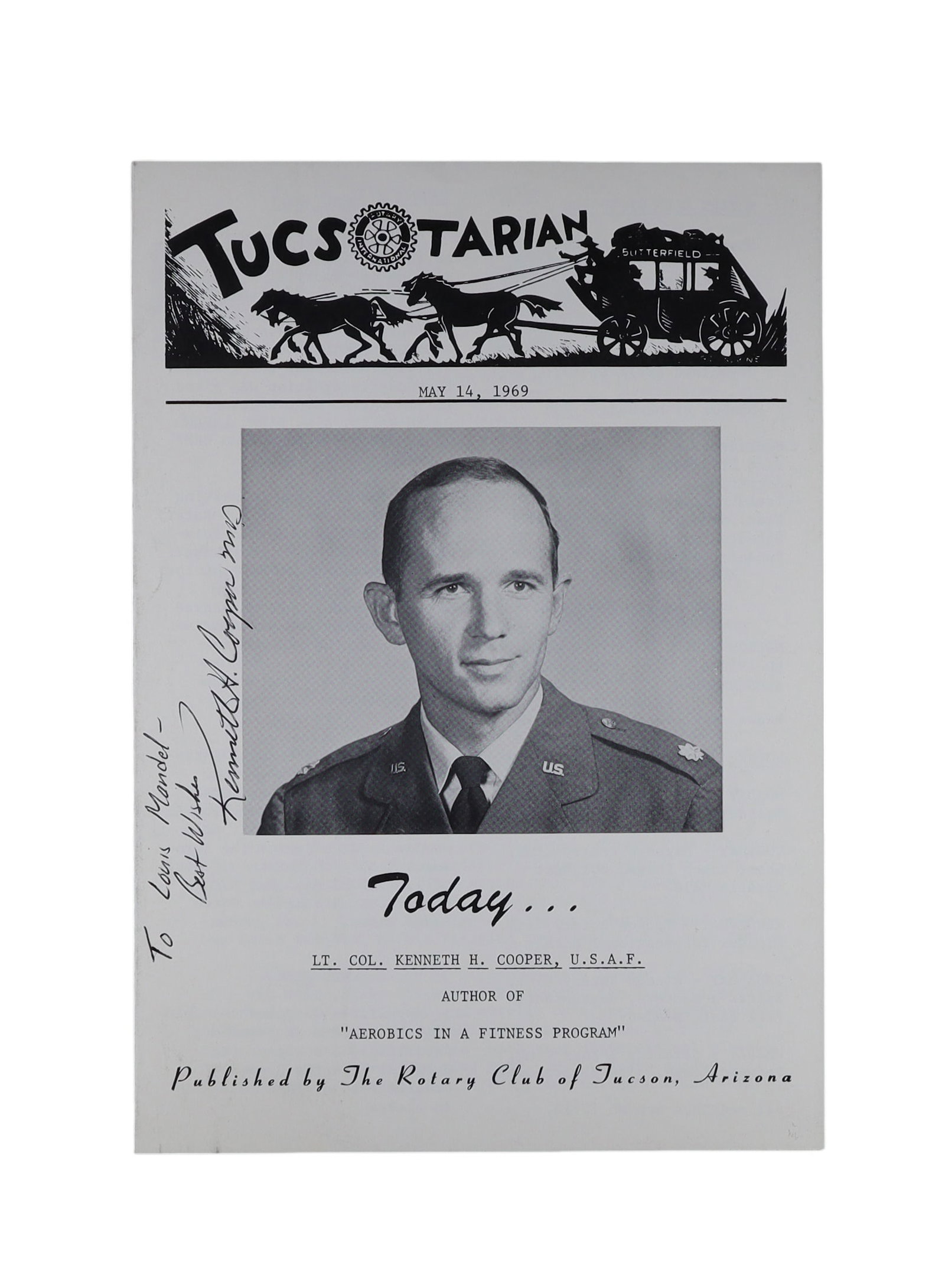 Kenneth H. Cooper Signed Tucsotarian, 1969: Father of Aerobics as Lt. Colonel USAF the Year He: Coined the Term Kenneth H. Cooper, U.S.A.F., with the caption identifying him as "Author of 'Aerobics in a Fitness Program.'" The inscription reads: "To Louis Harold / Best Wishes / Kenneth H. A signe