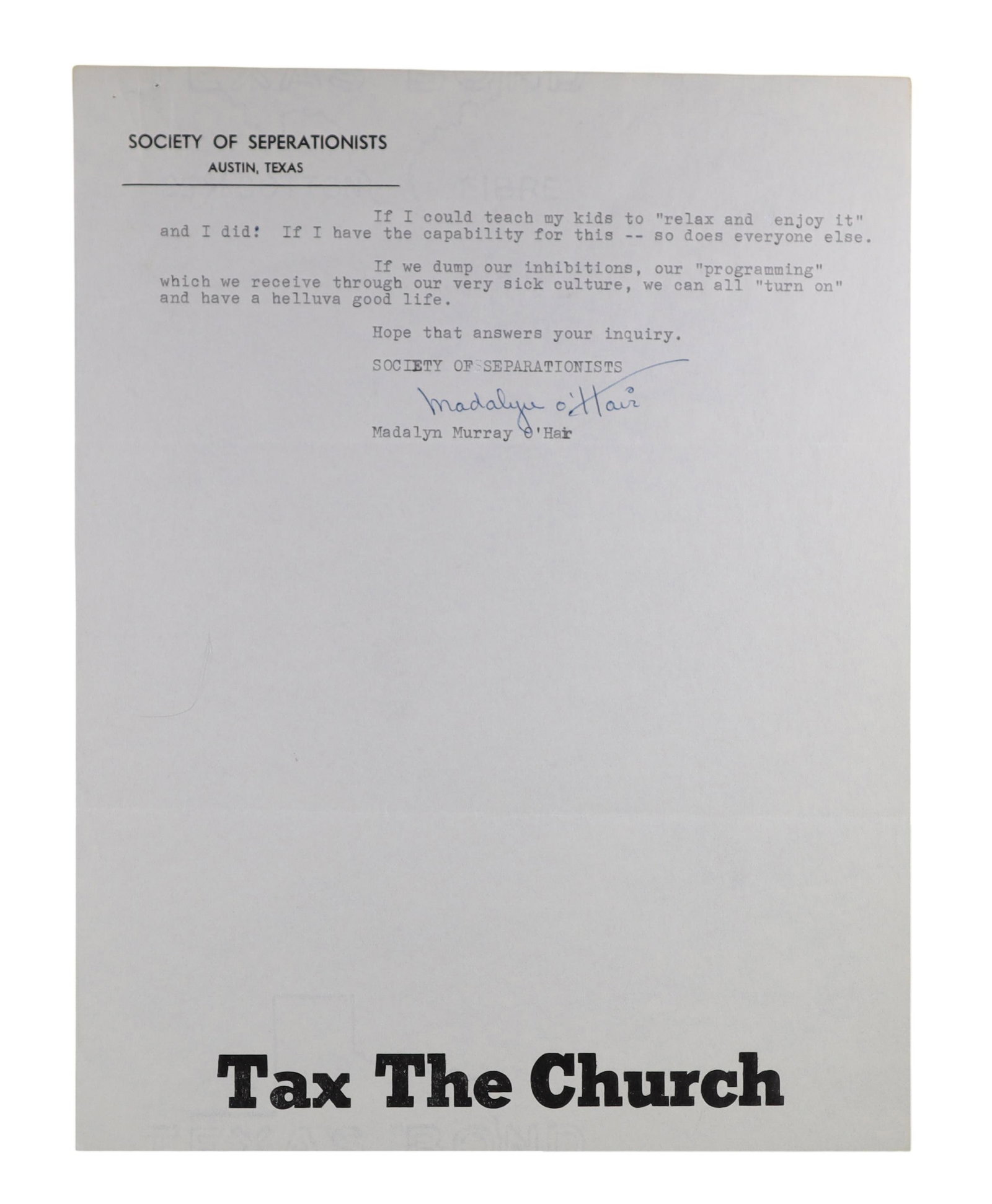 Madalyn Murray O'Hair Three Page TLS to Esquire Magazine, Society of Separationists Letterhead: Madalyn Murray O'Hair was the most prominent atheist activist in American history, the plaintiff in the landmark Supreme Court case that ended state sponsored Bible reading in public schools, and a fi