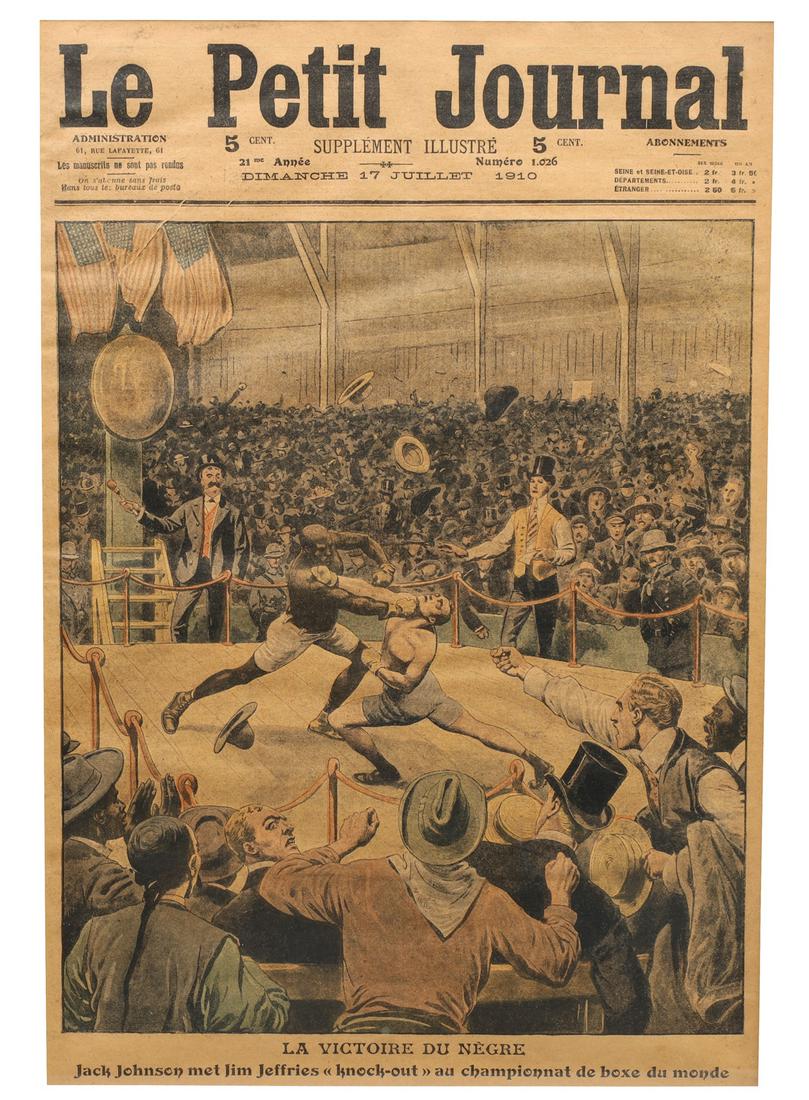 Le Petit Journal Jack Johnson Vs. Jim Jeffries Boxing Match: Le Petit Journal steel engraved cover depicting boxing match, Jack Johnson Vs. Jim Jeffries, c. 1910, matted and framed; overall excellent condition, toning, minor age wear, minor surface wear; sight