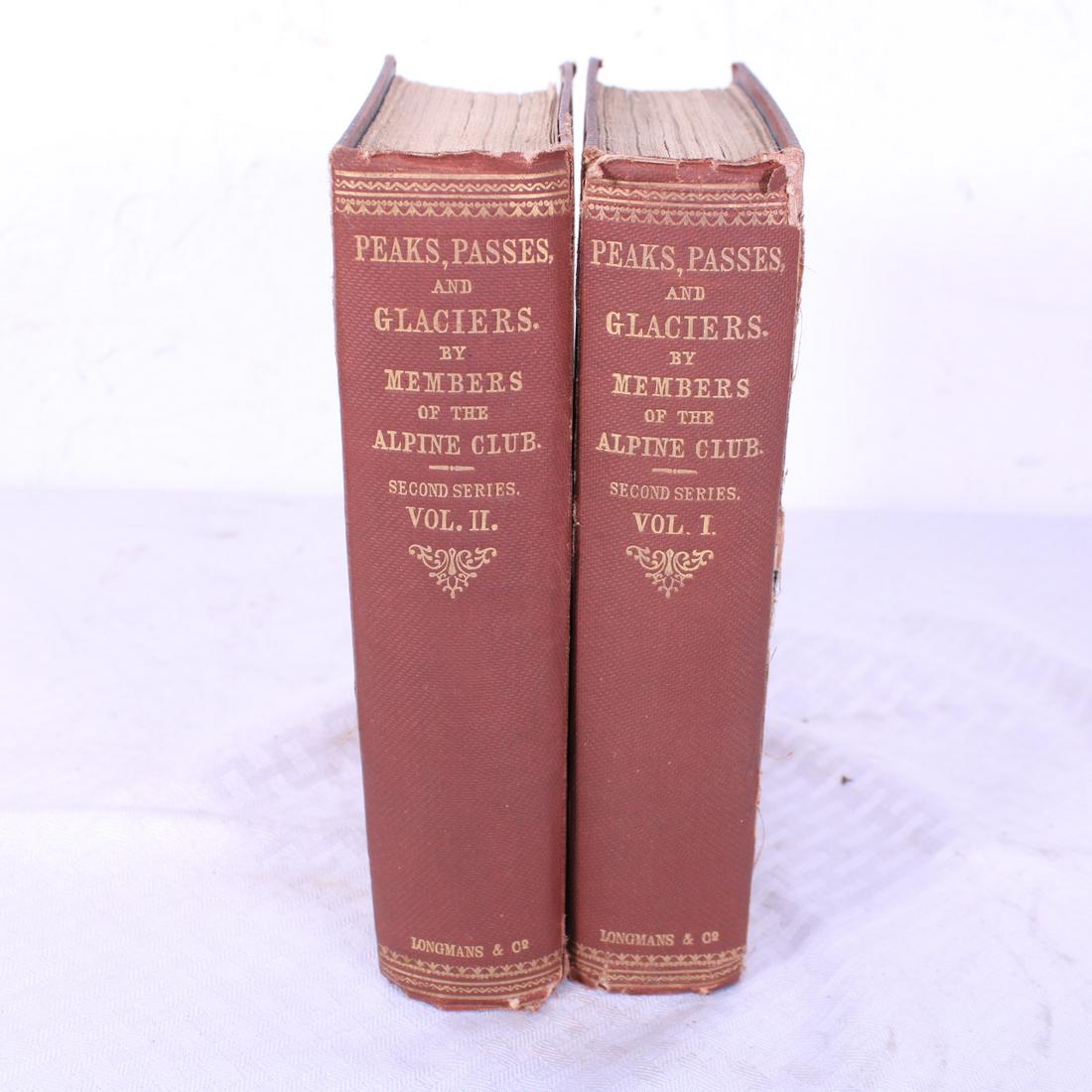 PEAKS, PASSES AND GLACIERS, 2 VOLUMES, LONDON, 1862: PEAKS, PASSES AND GLACIERS, 2 VOLUMES, LONDON, 1862Excursions by the members of the Alpine Club, cloth bindings, poor condition â€“ loose