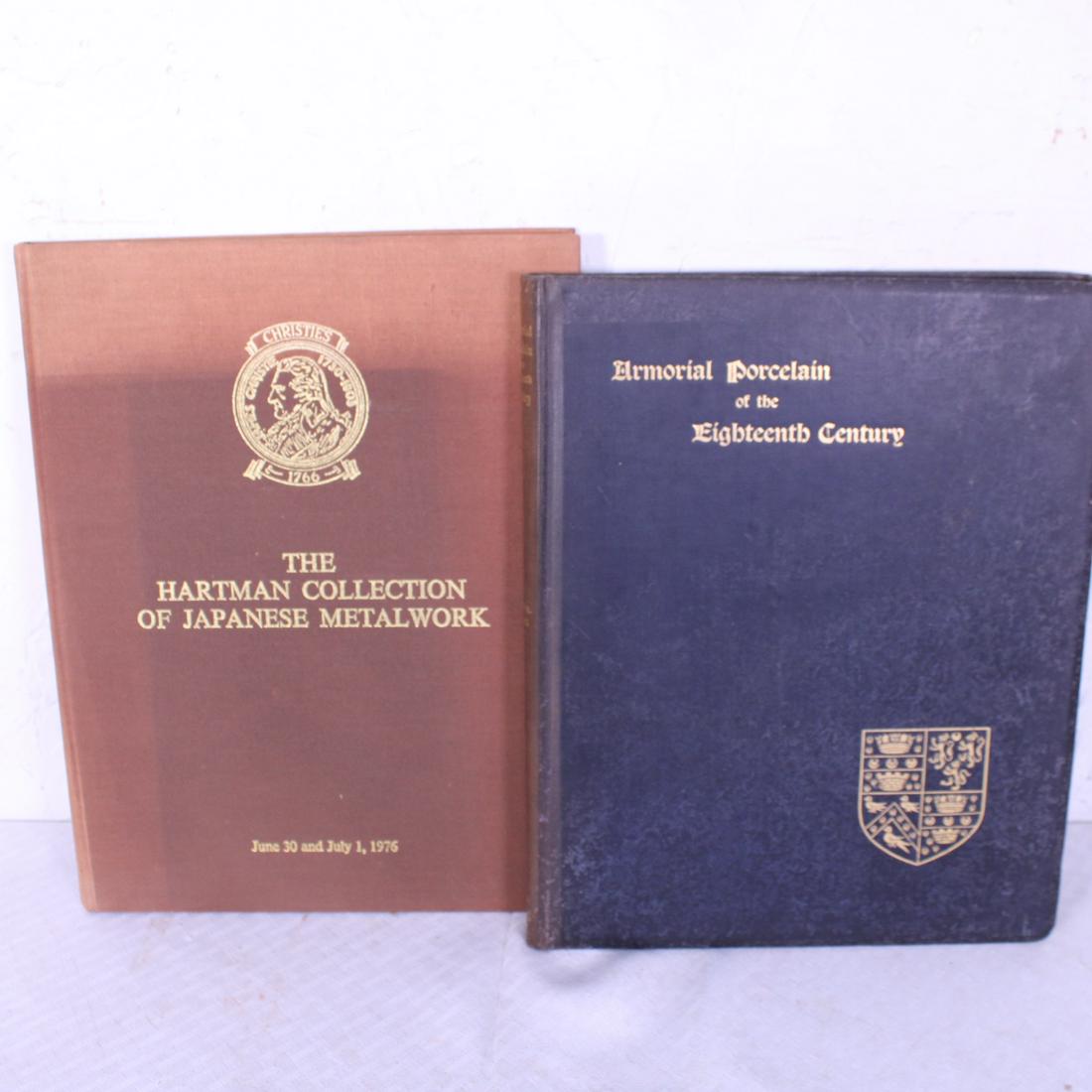 2 VOLUMES â€“ ARMORIAL PORCELAIN, JAPANESE METALWORK: 2 VOLUMES â€“ ARMORIAL PORCELAIN, JAPANESE METALWORKArmorial Porcelain of the 18th Century, 1925, London, Sir Algeron, Tudor â€“ CraigHartman Collection of Japanese Metalwork
