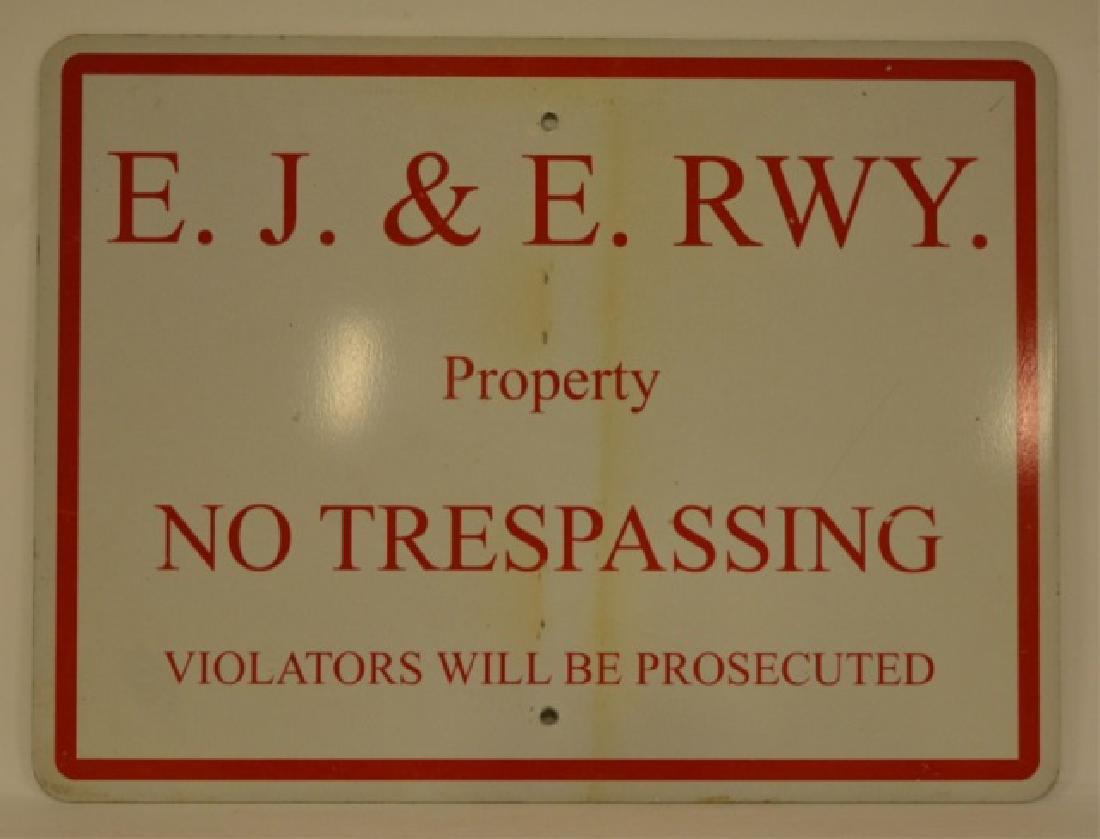 Aluminum E.J. & E. Railroad No Trespassing Sign (1 of 2)